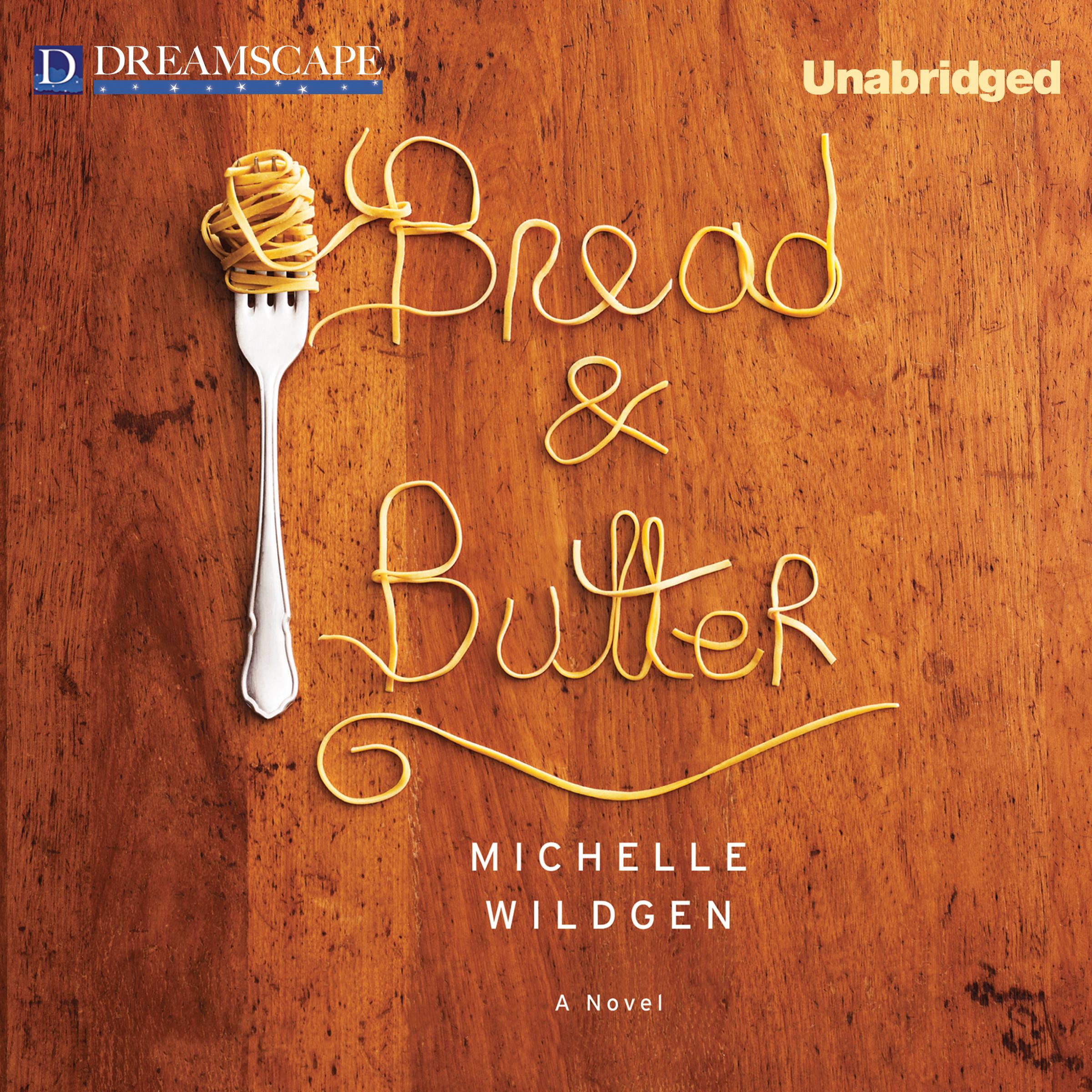 Bread & Butter