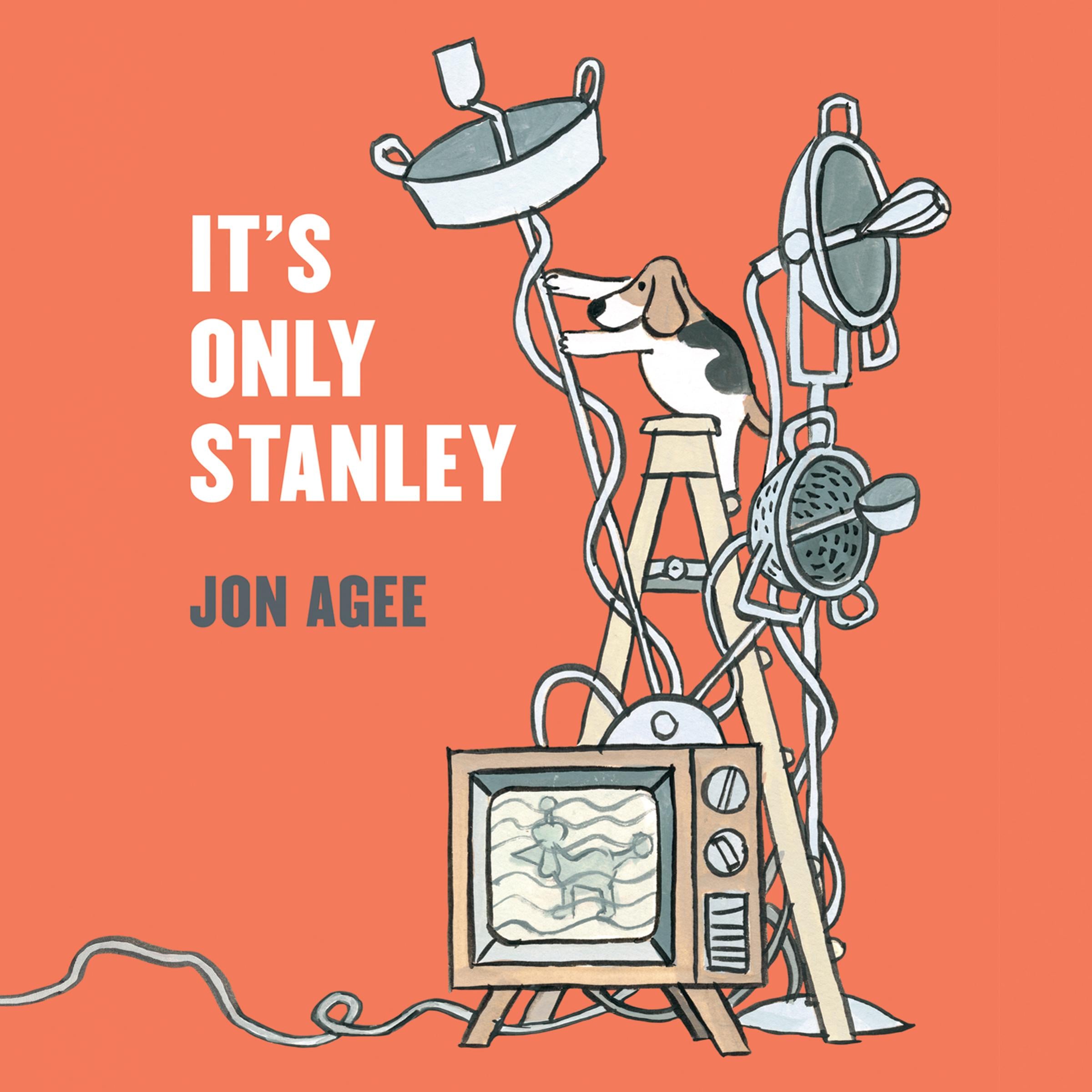 It's Only Stanley