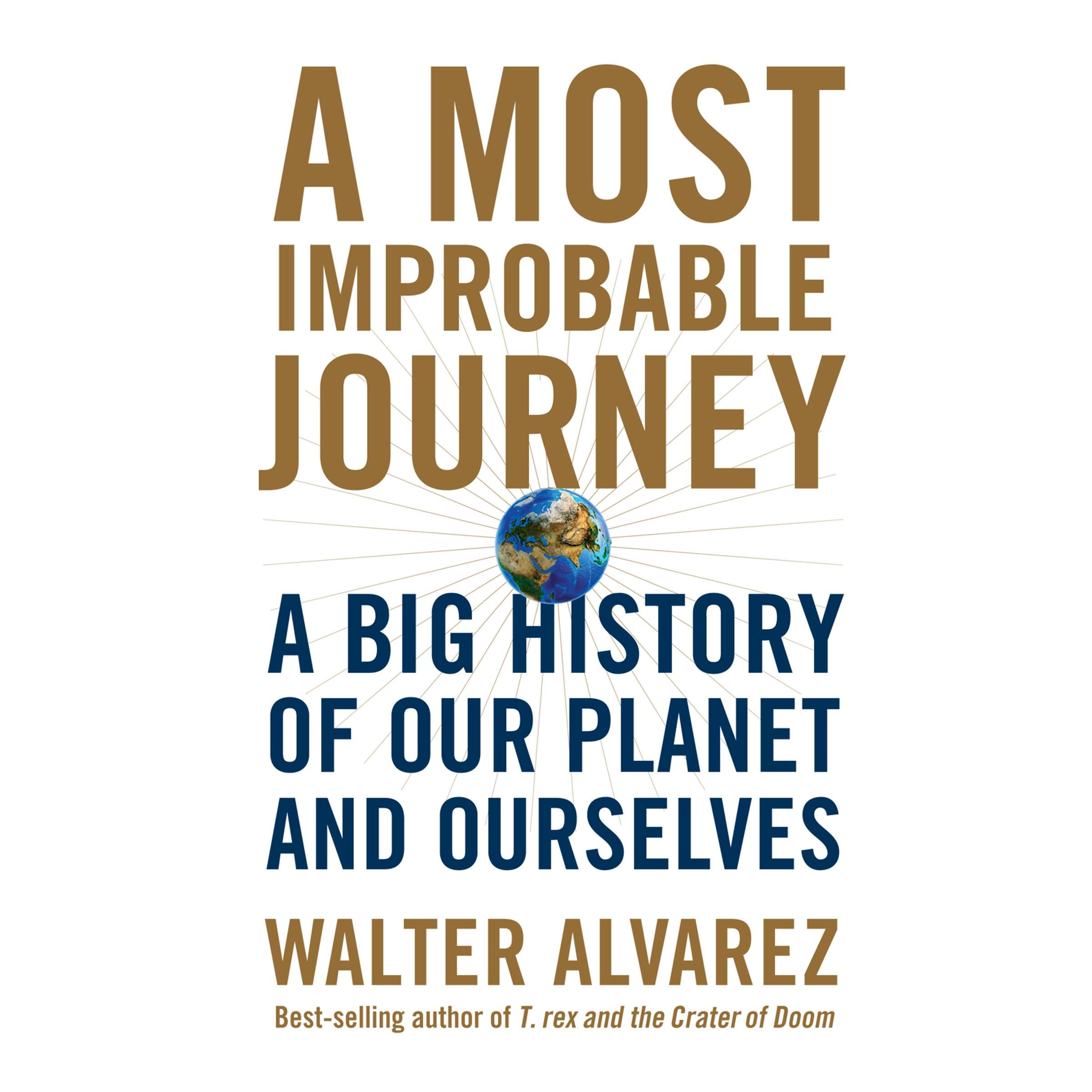 A Most Improbable Journey