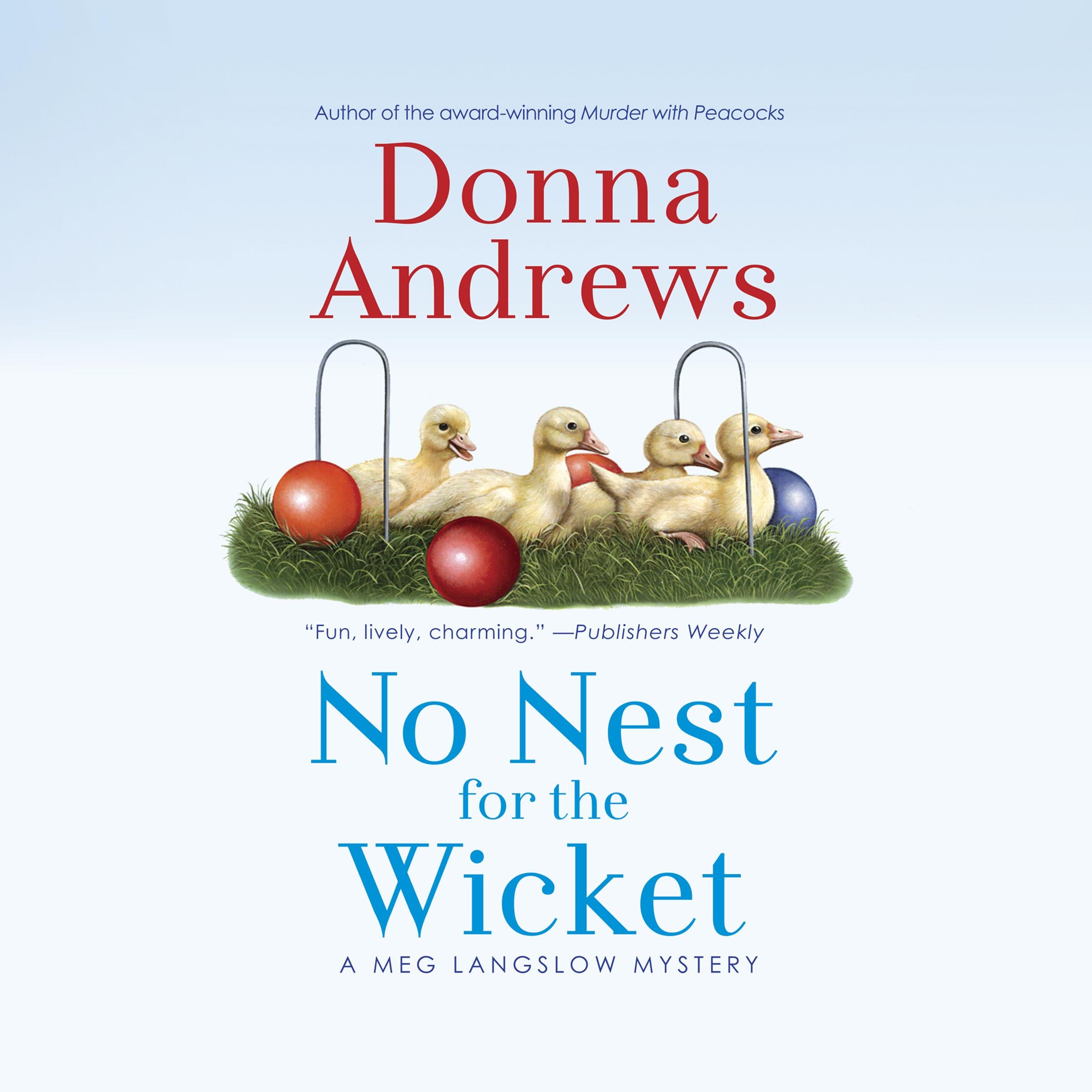 No Nest for the Wicket