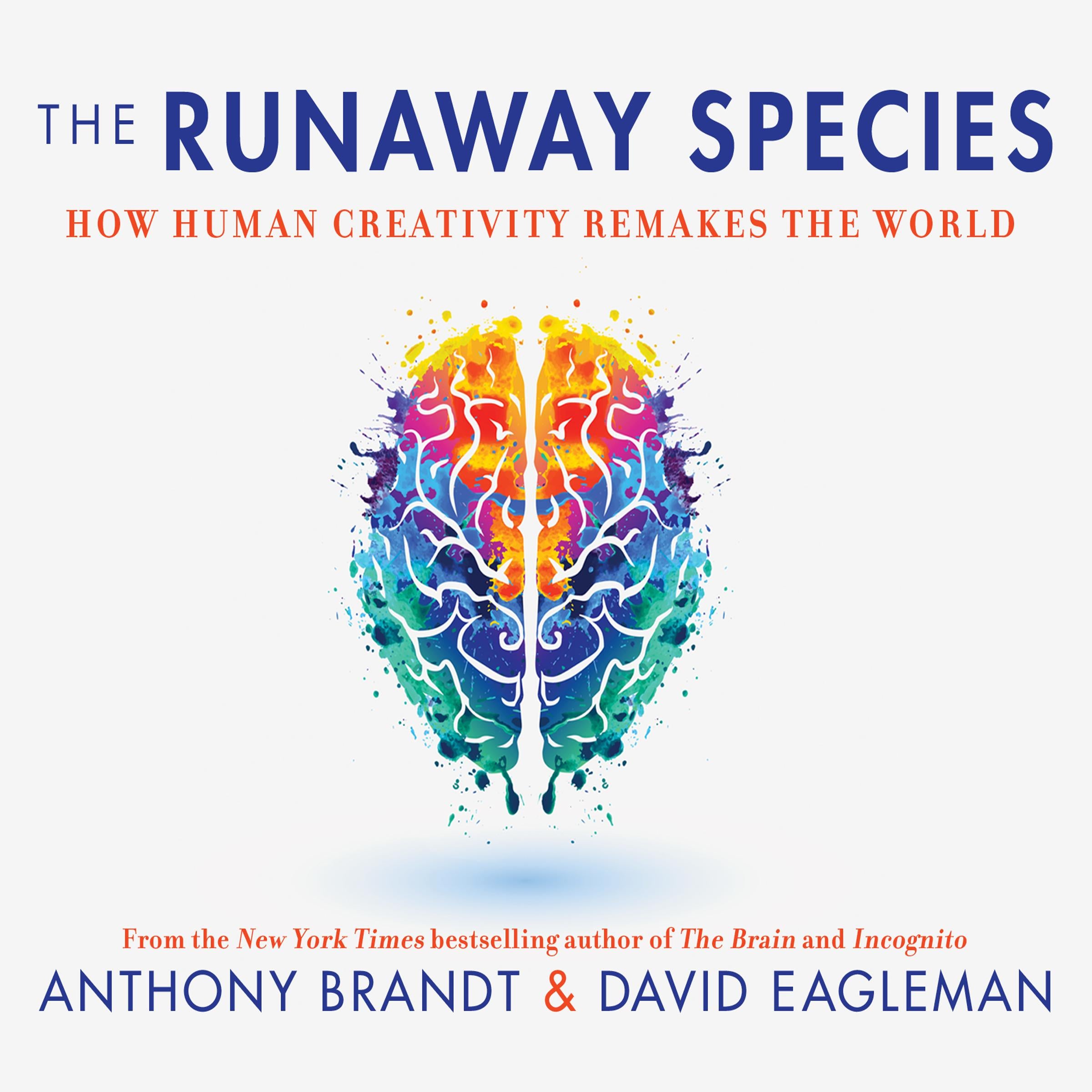 The Runaway Species