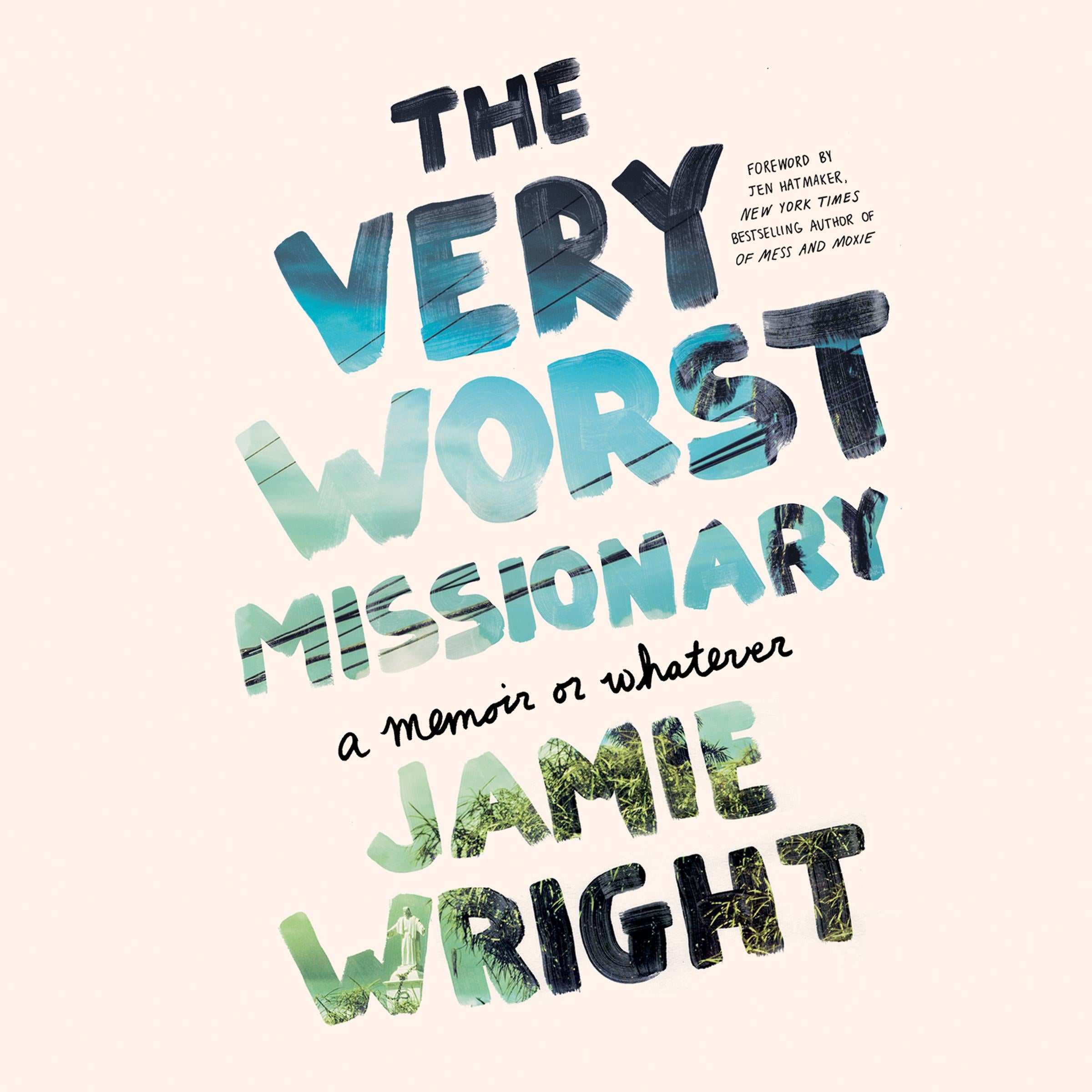 The Very Worst Missionary