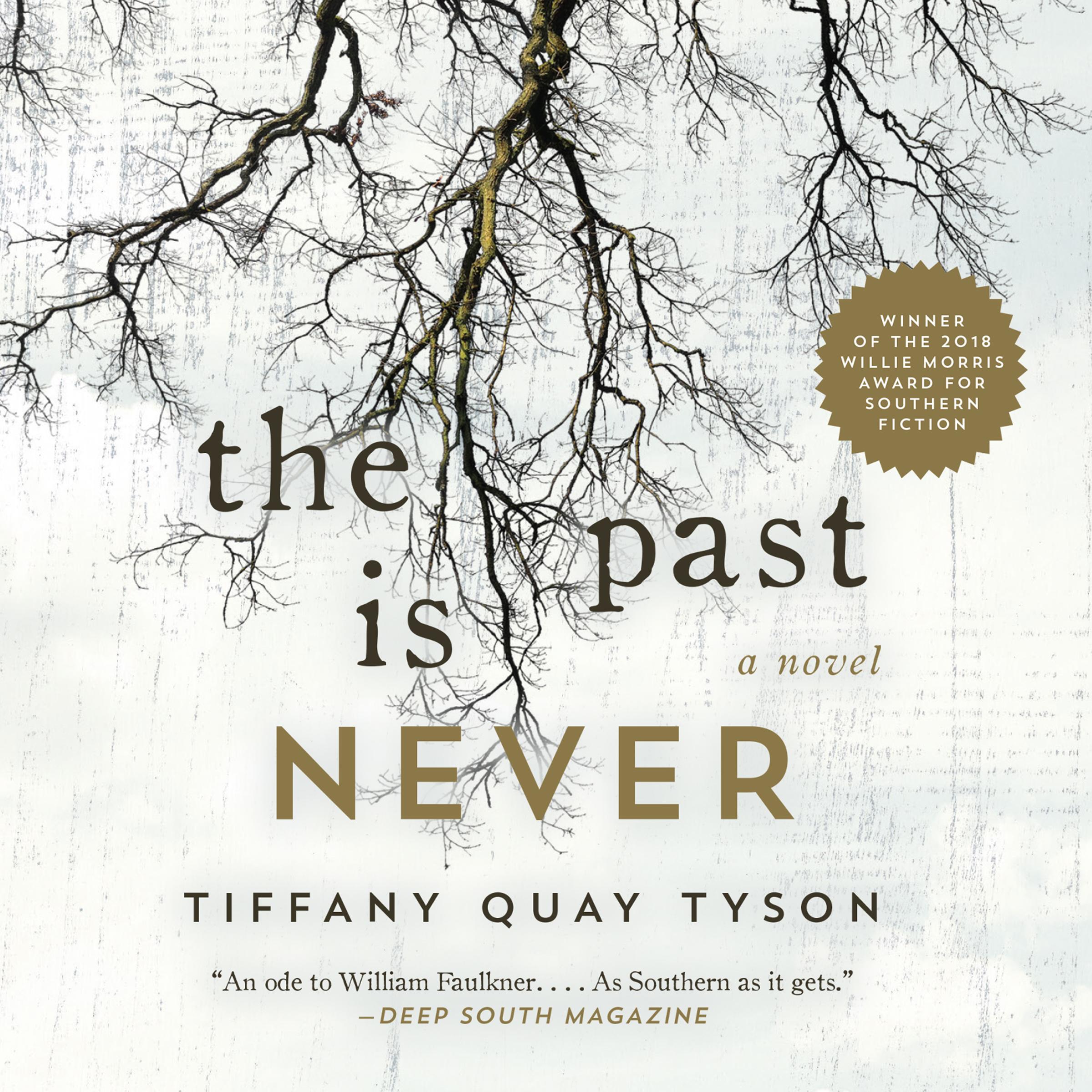 The Past Is Never