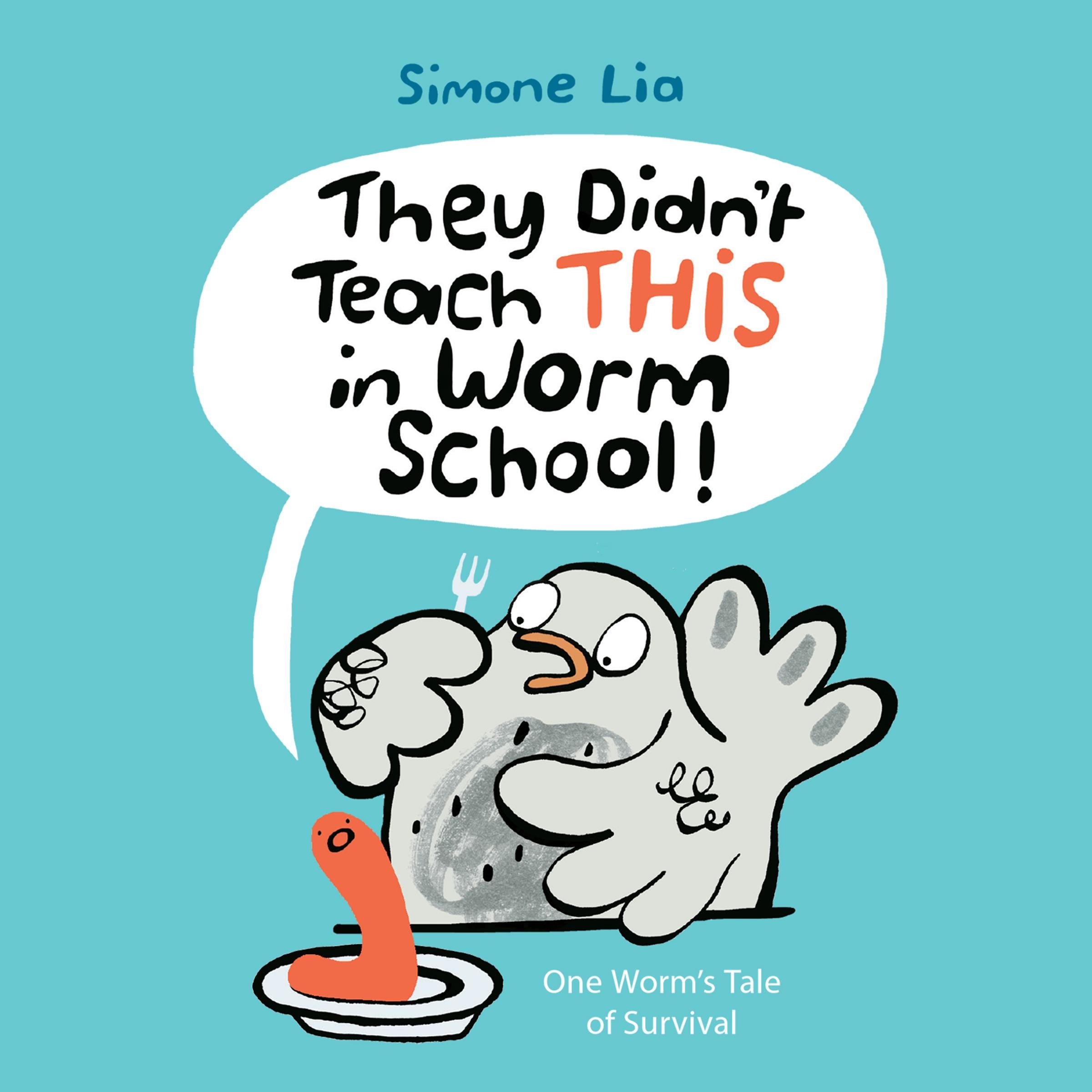 They Didn't Teach THIS in Worm School!