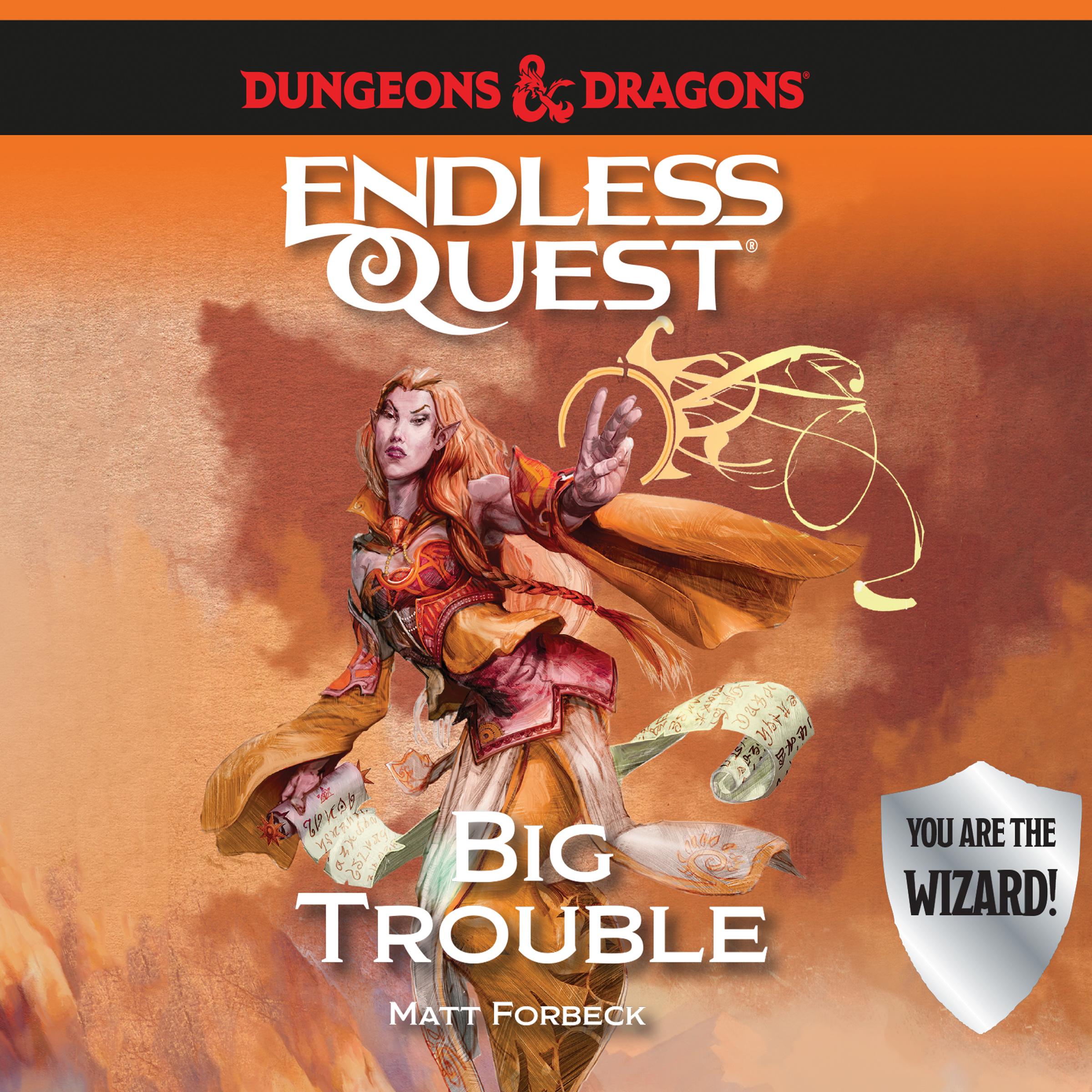 Dungeons &amp; Dragons: Big Trouble