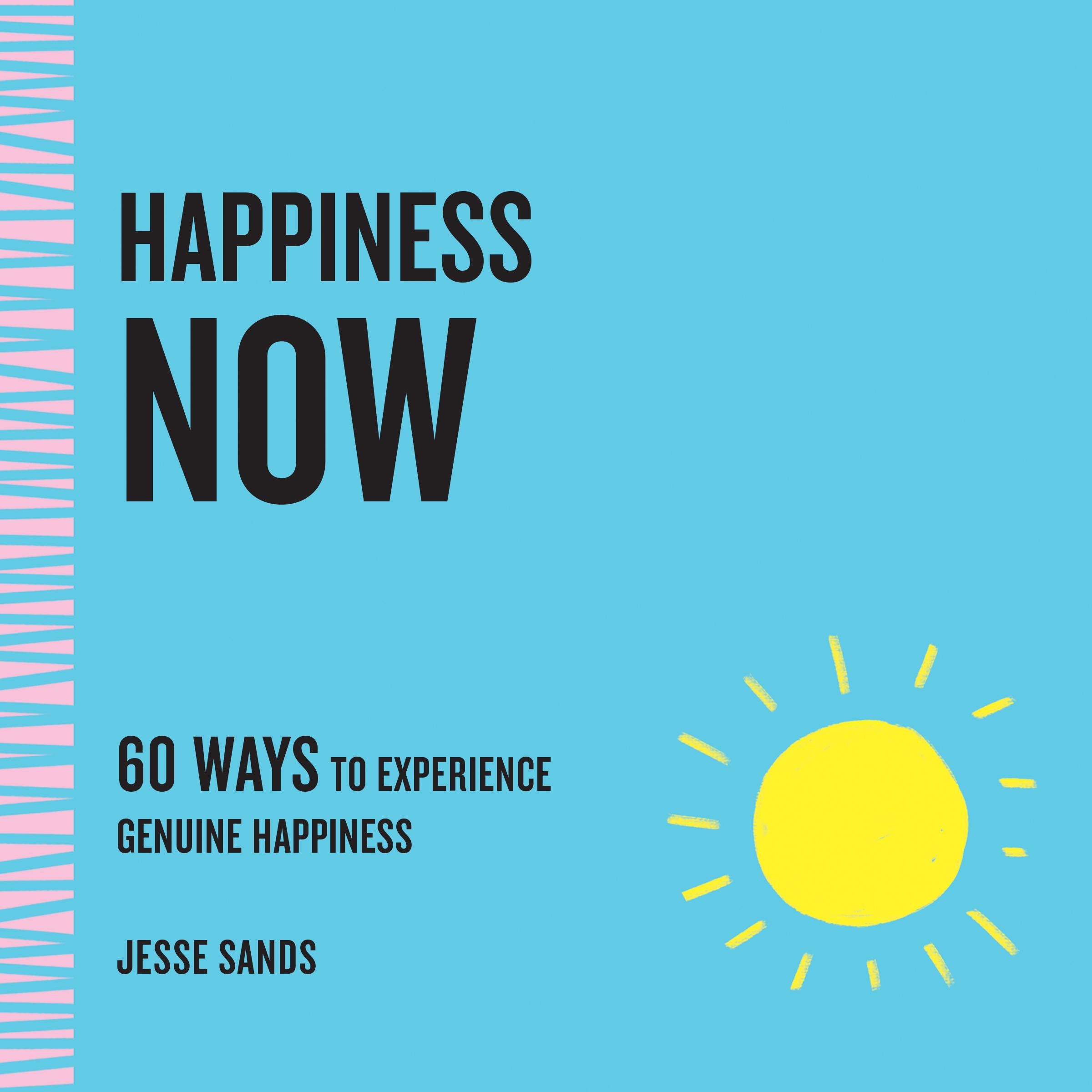 Happiness Now
