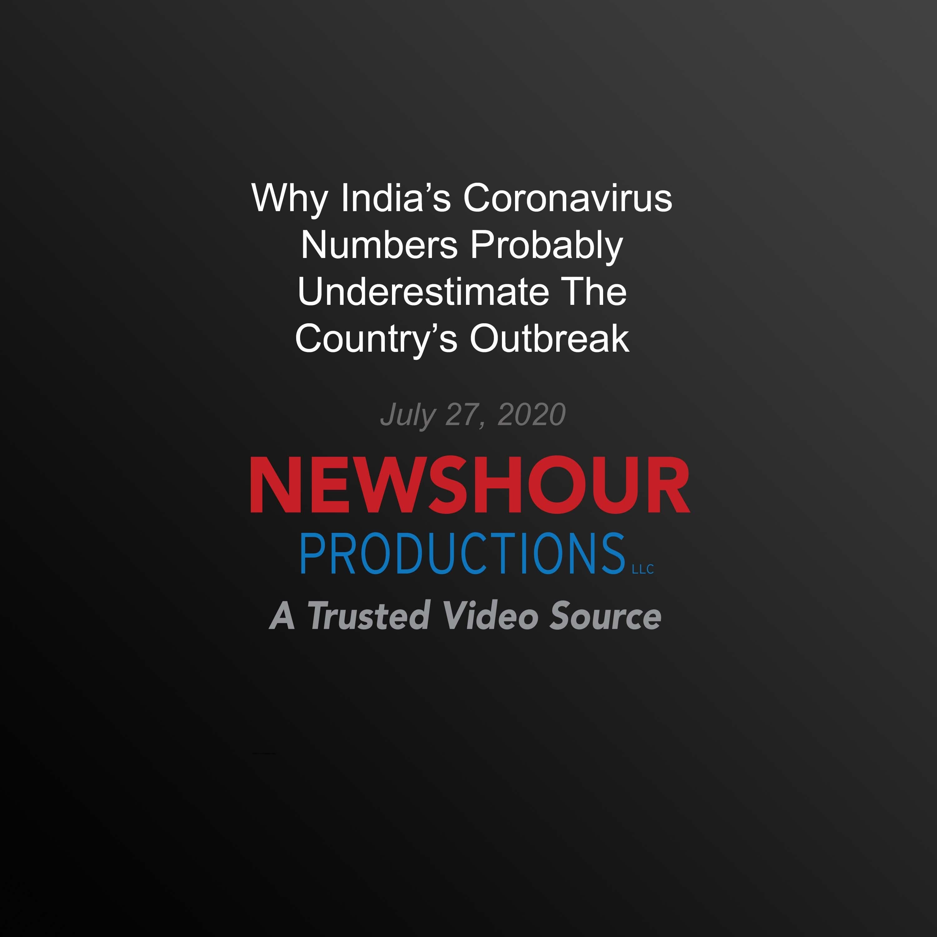 Why India’s Coronavirus Numbers Probably Underestimate The Country’s  Outbreak