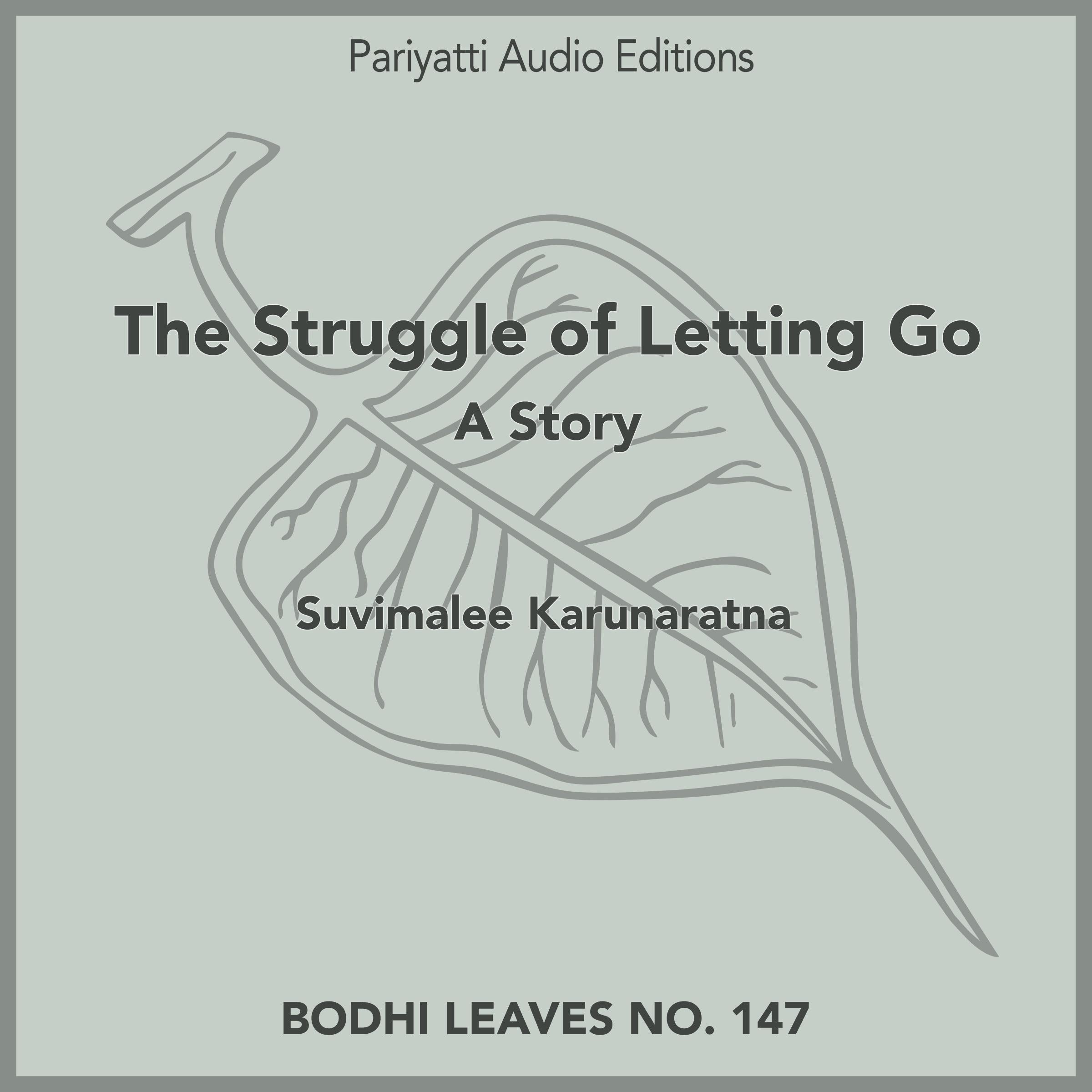 The Struggle of Letting Go