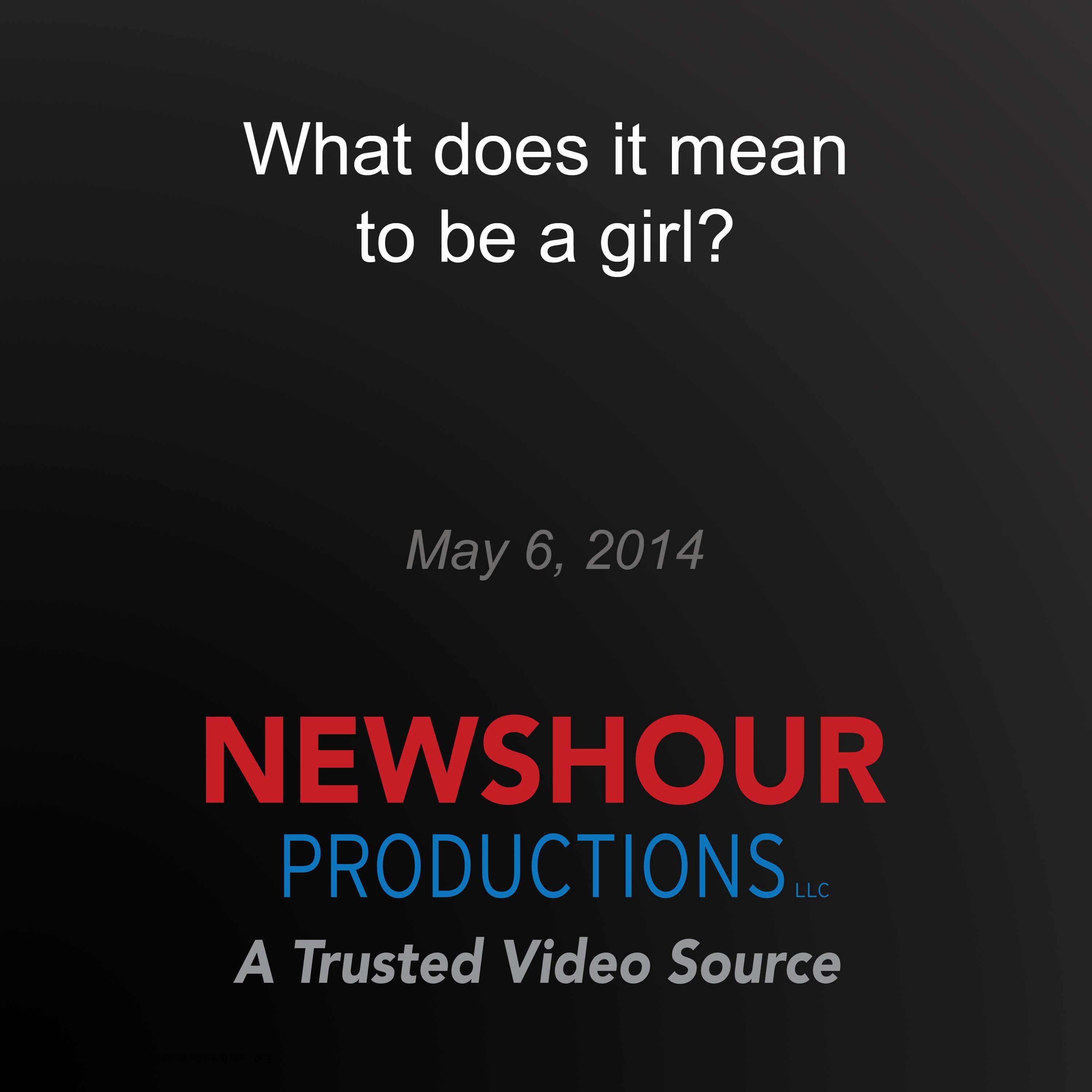 What does it mean to be a girl?