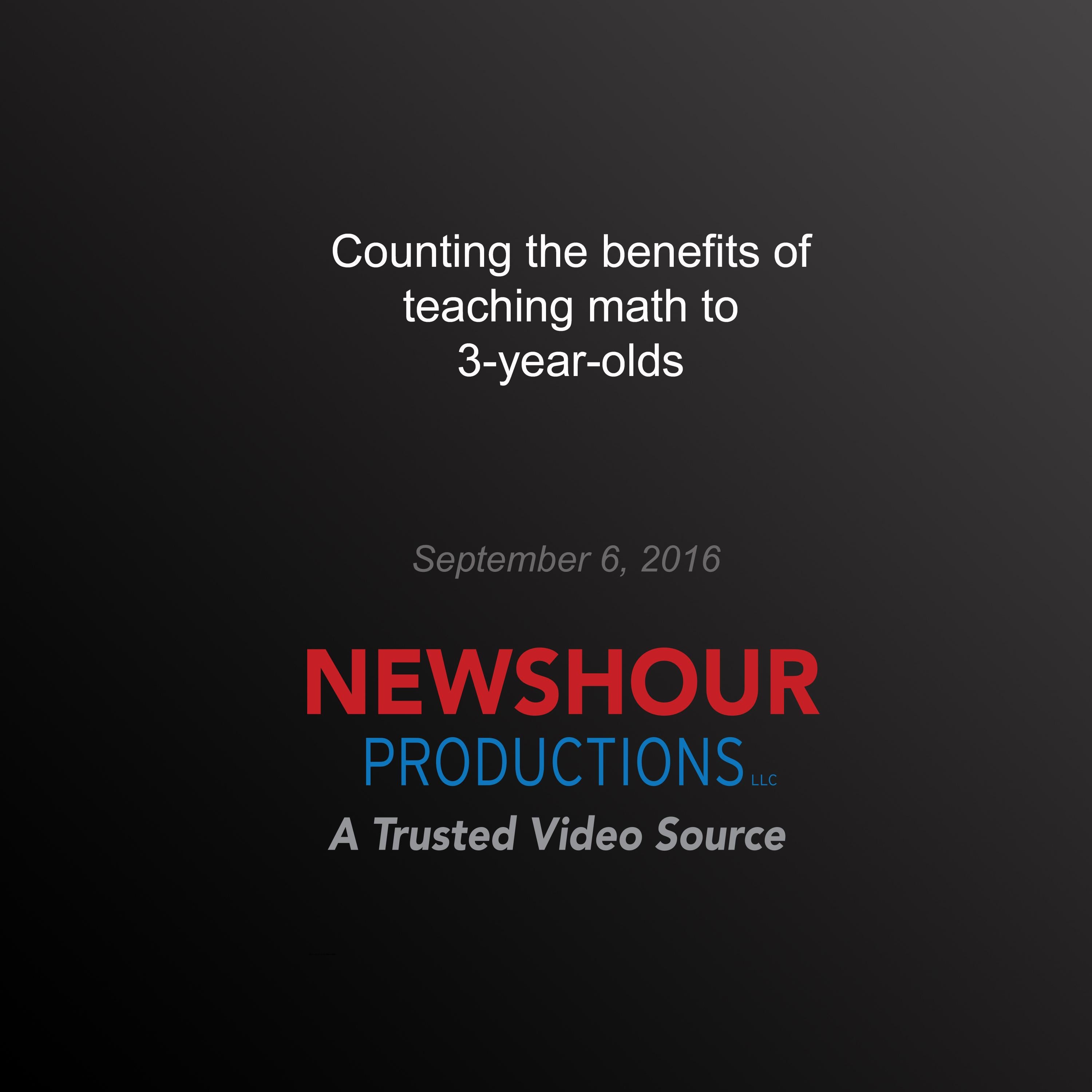 Counting the benefits of teaching math to 3-year-olds