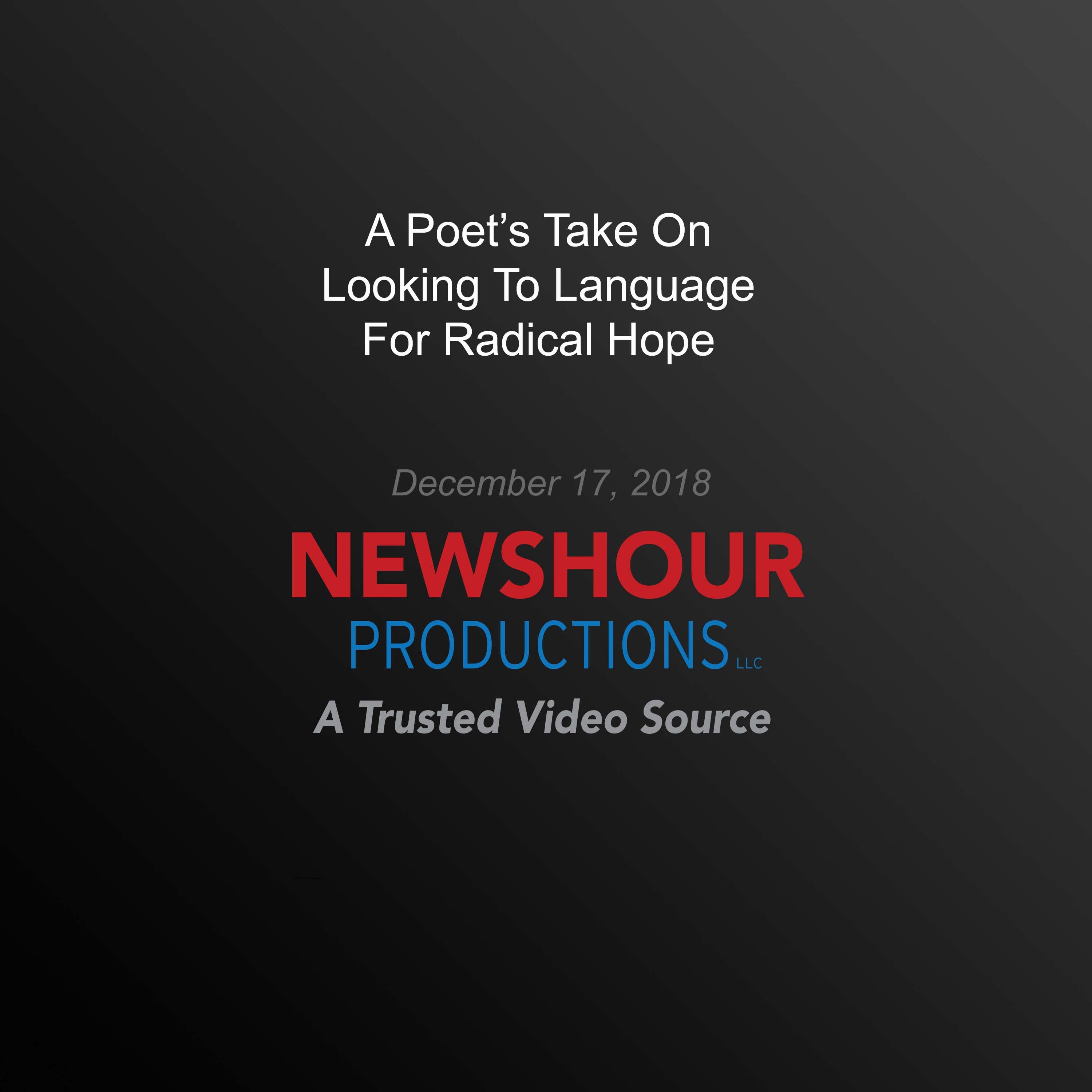 A Poet's Take On Looking To Language For Radical Hope