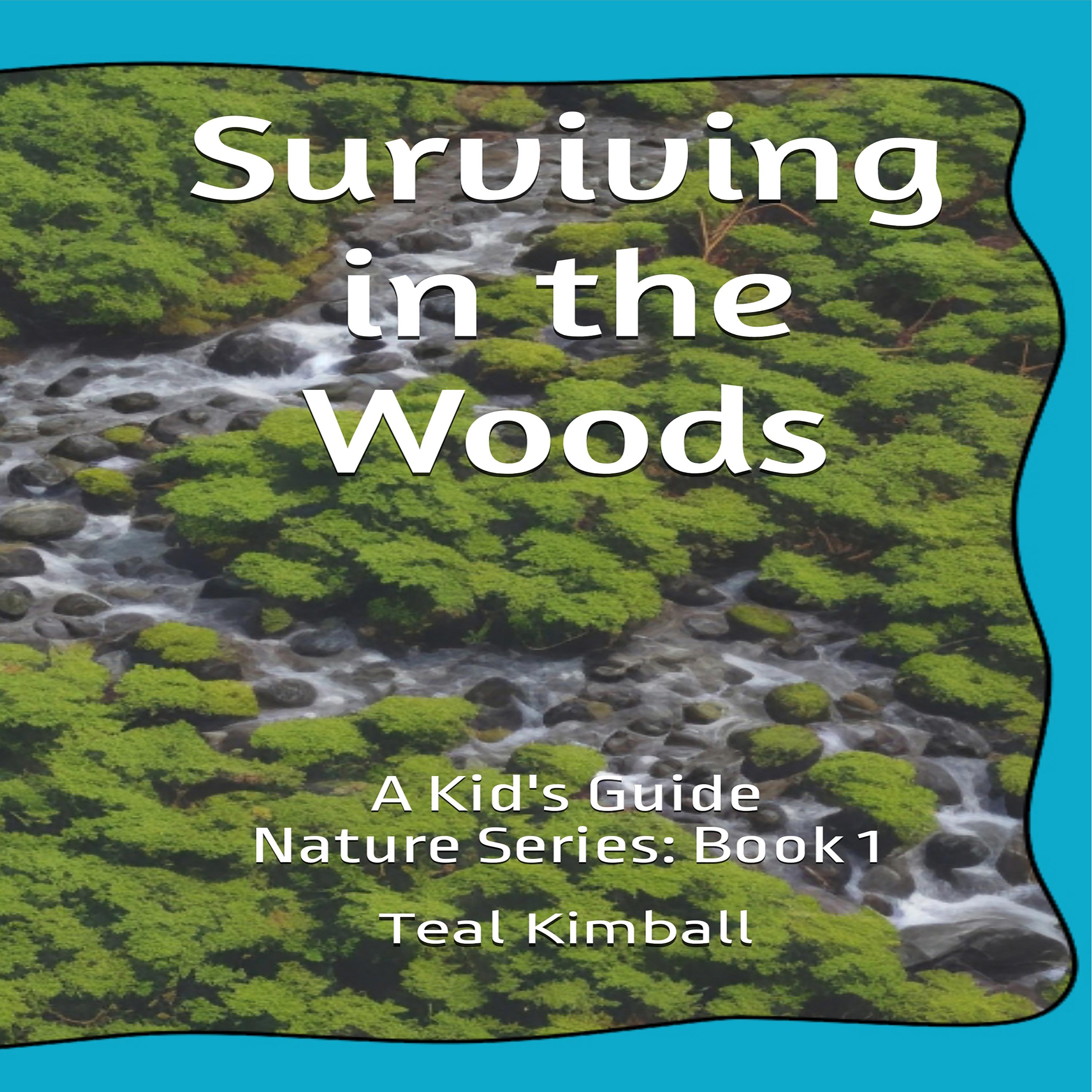 Surviving in the Woods