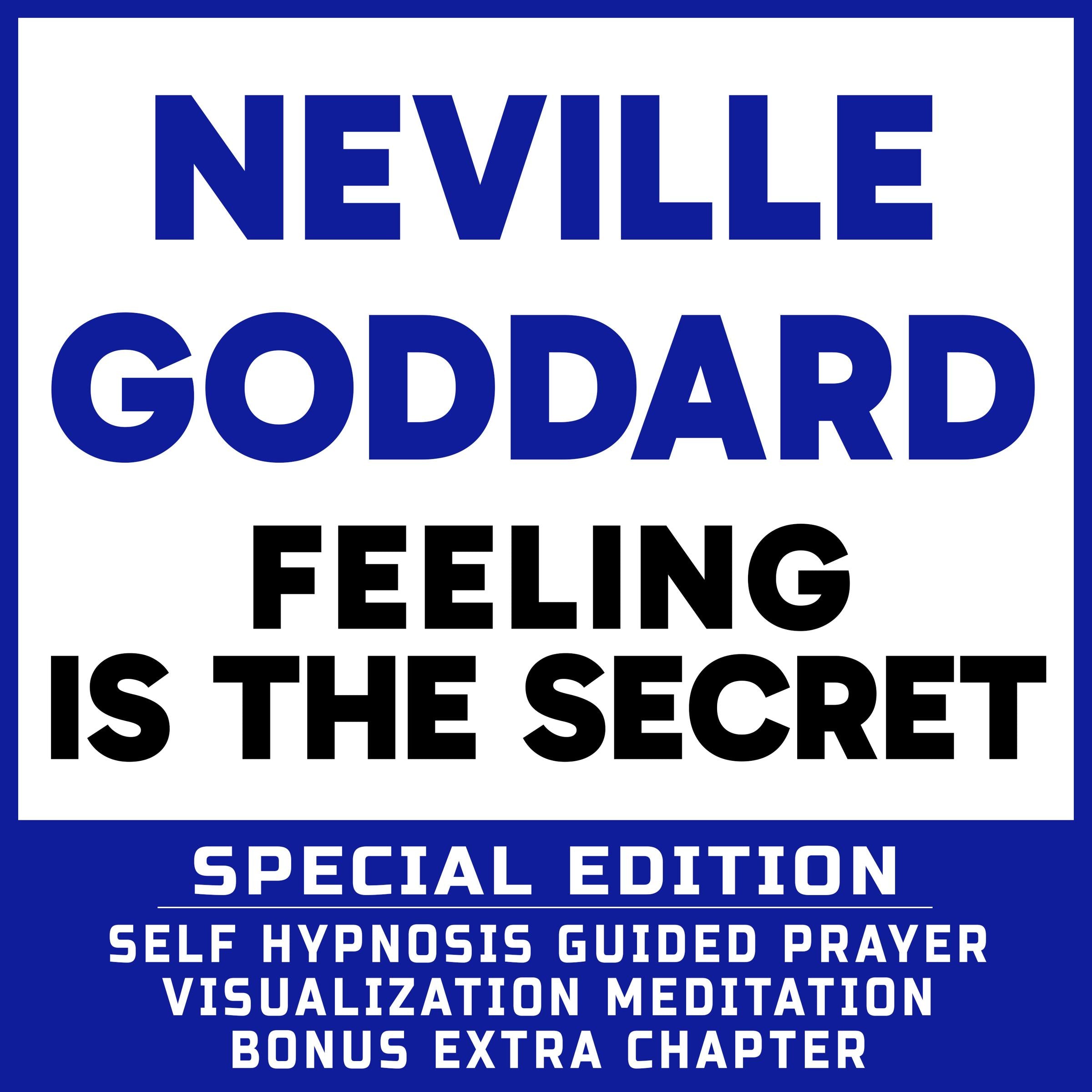 Feeling Is the Secret - SPECIAL EDITION - Self Hypnosis Guided Prayer Meditation Visualization