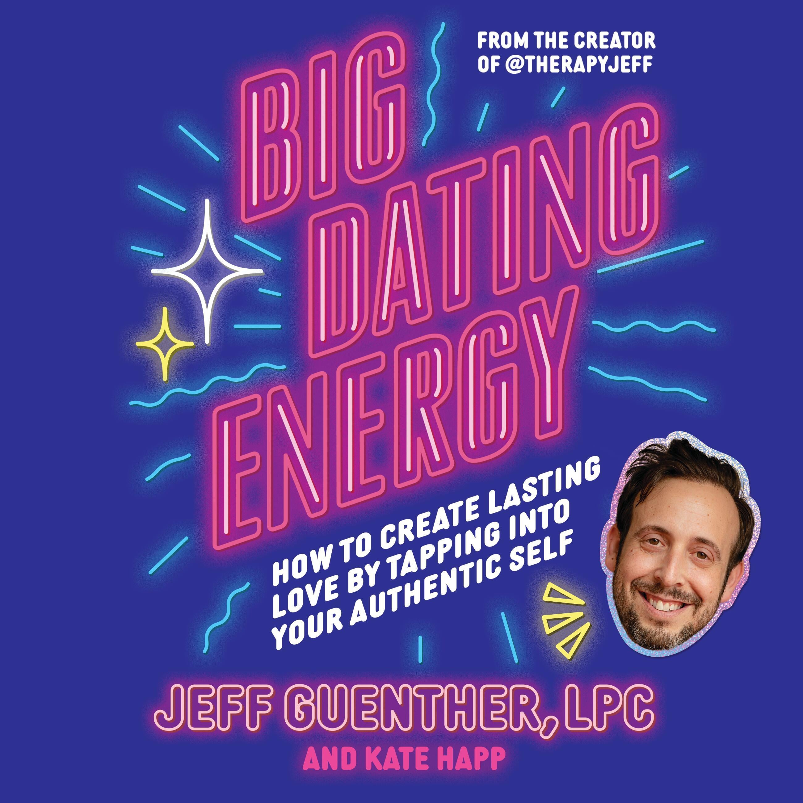Big Dating Energy