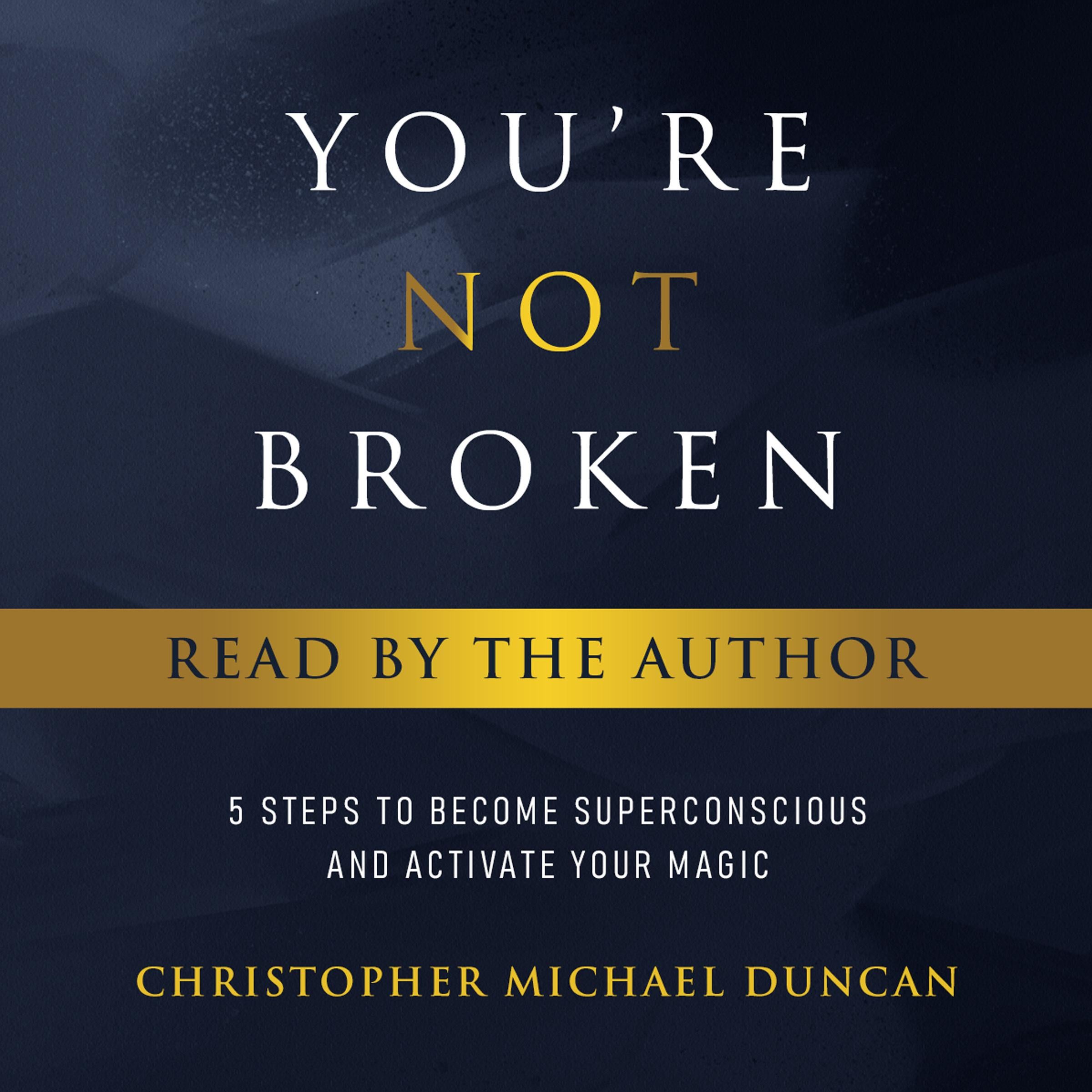 You're Not Broken