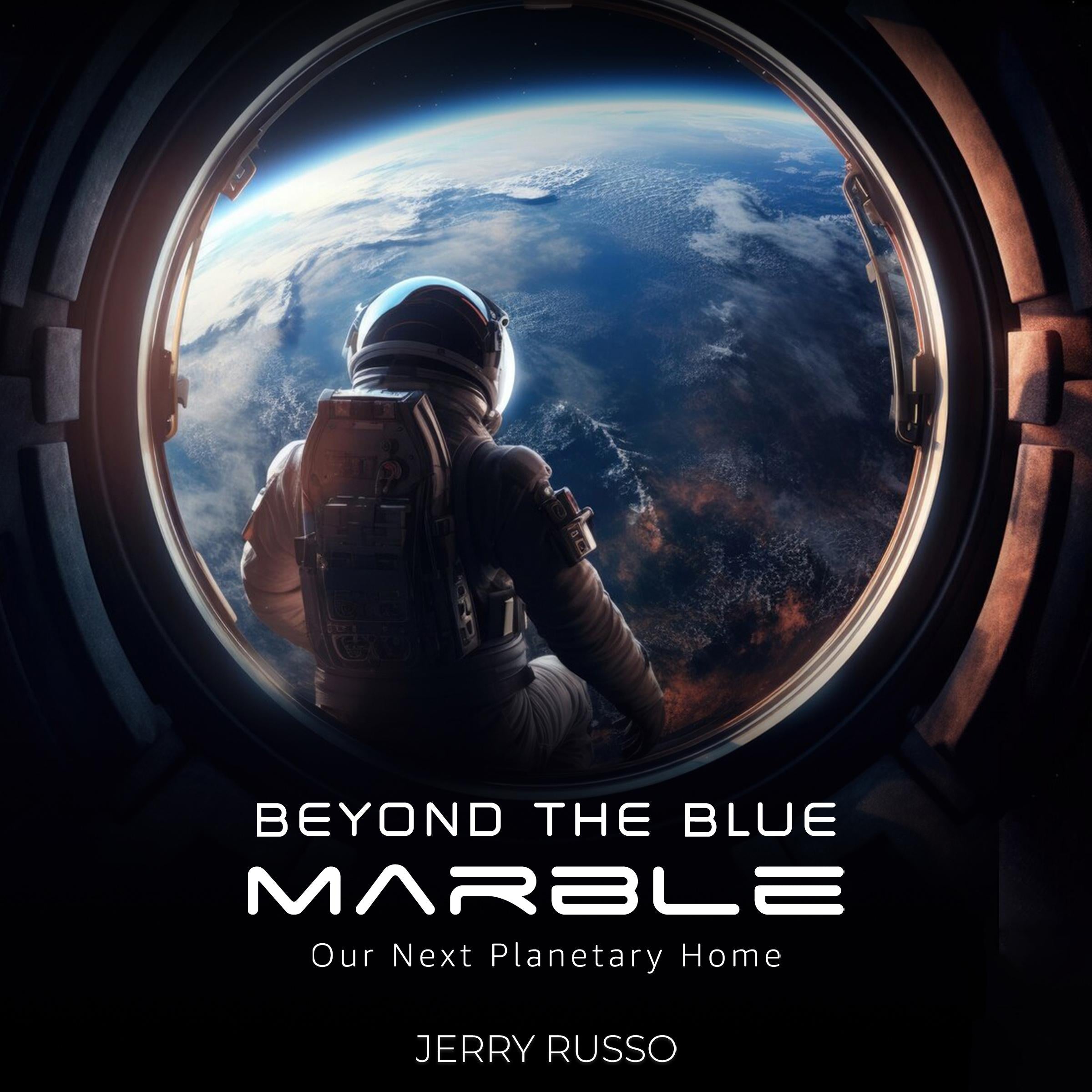 Beyond the Blue Marble