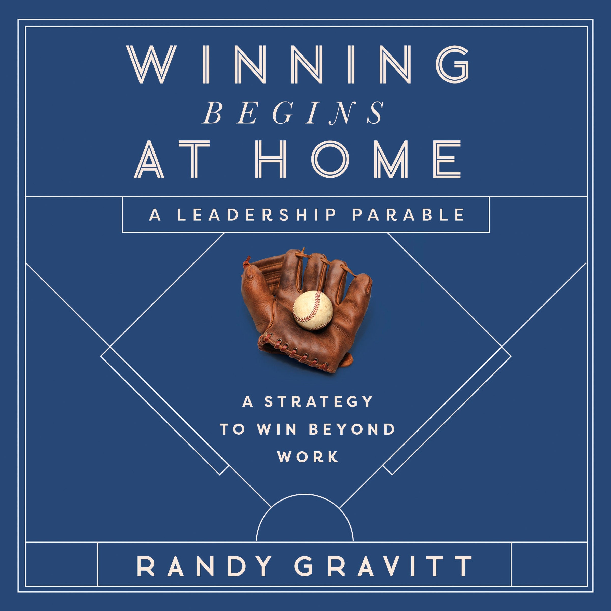 Winning Begins at Home