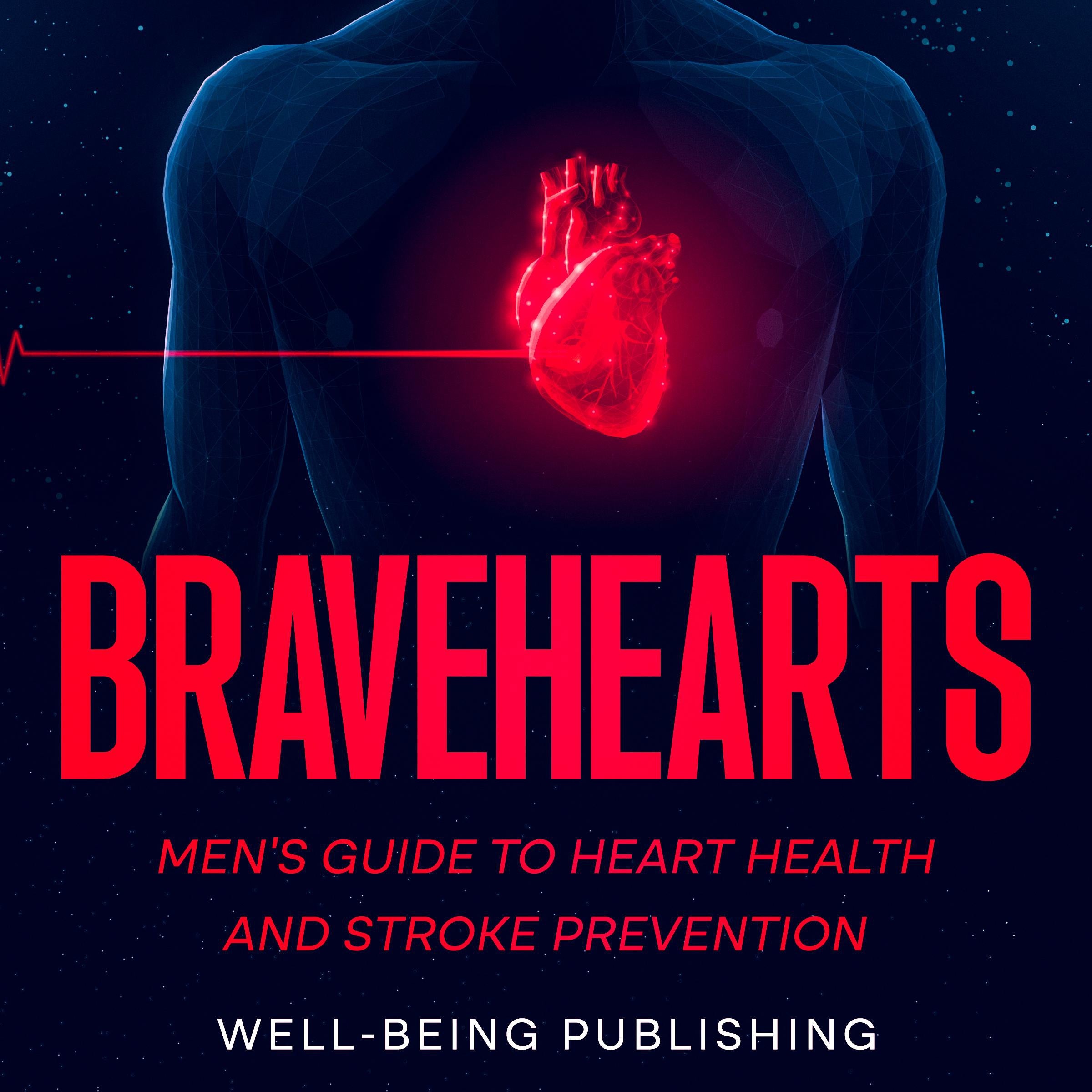 Bravehearts