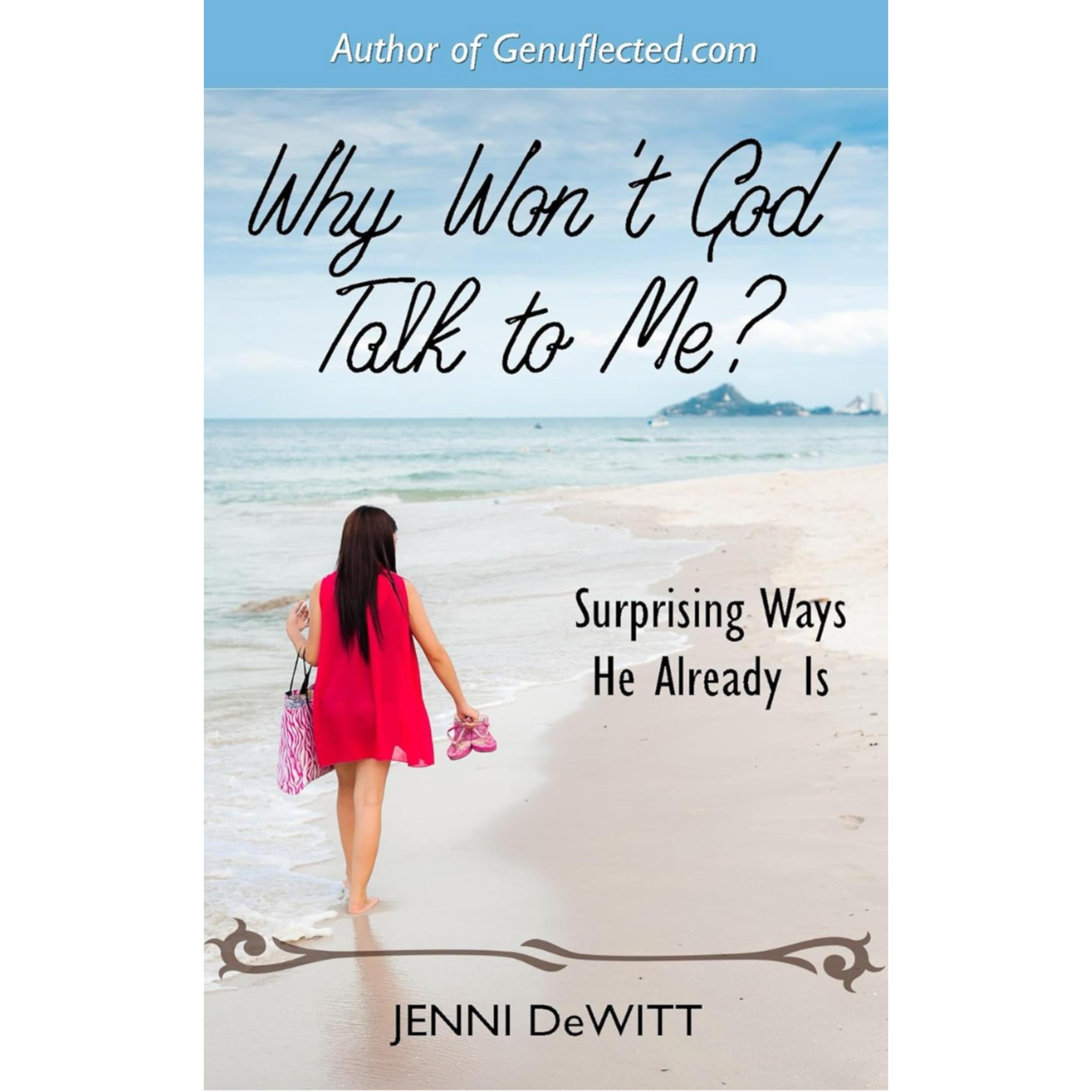 Why Won't God Talk to Me?