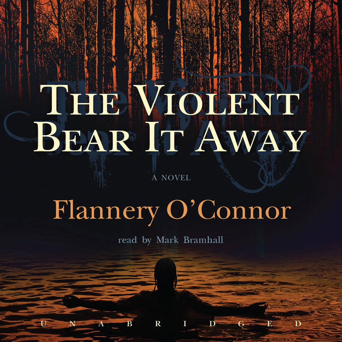 The Violent Bear It Away