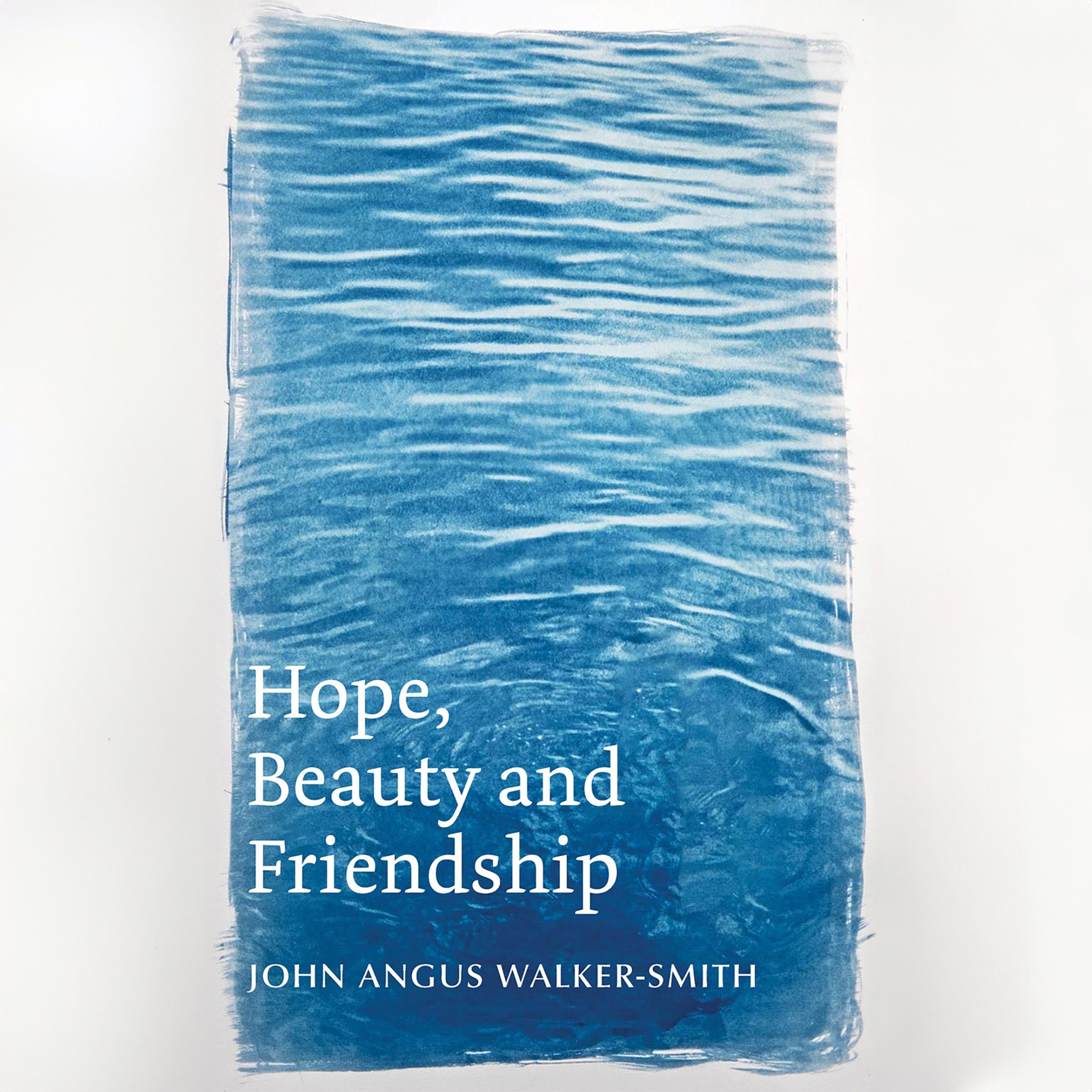 Hope, Beauty and Friendship
