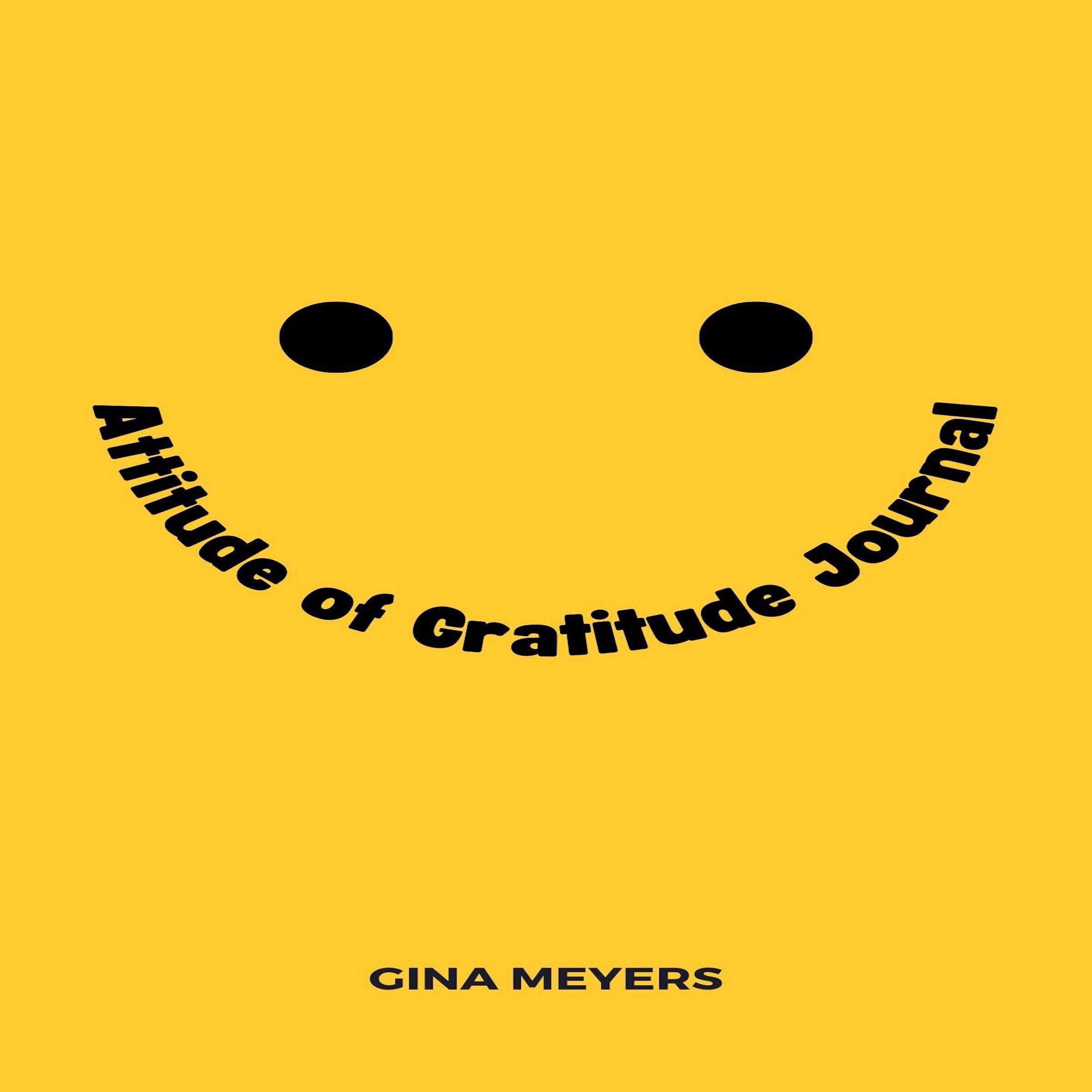 Attitude of Gratitude Journal