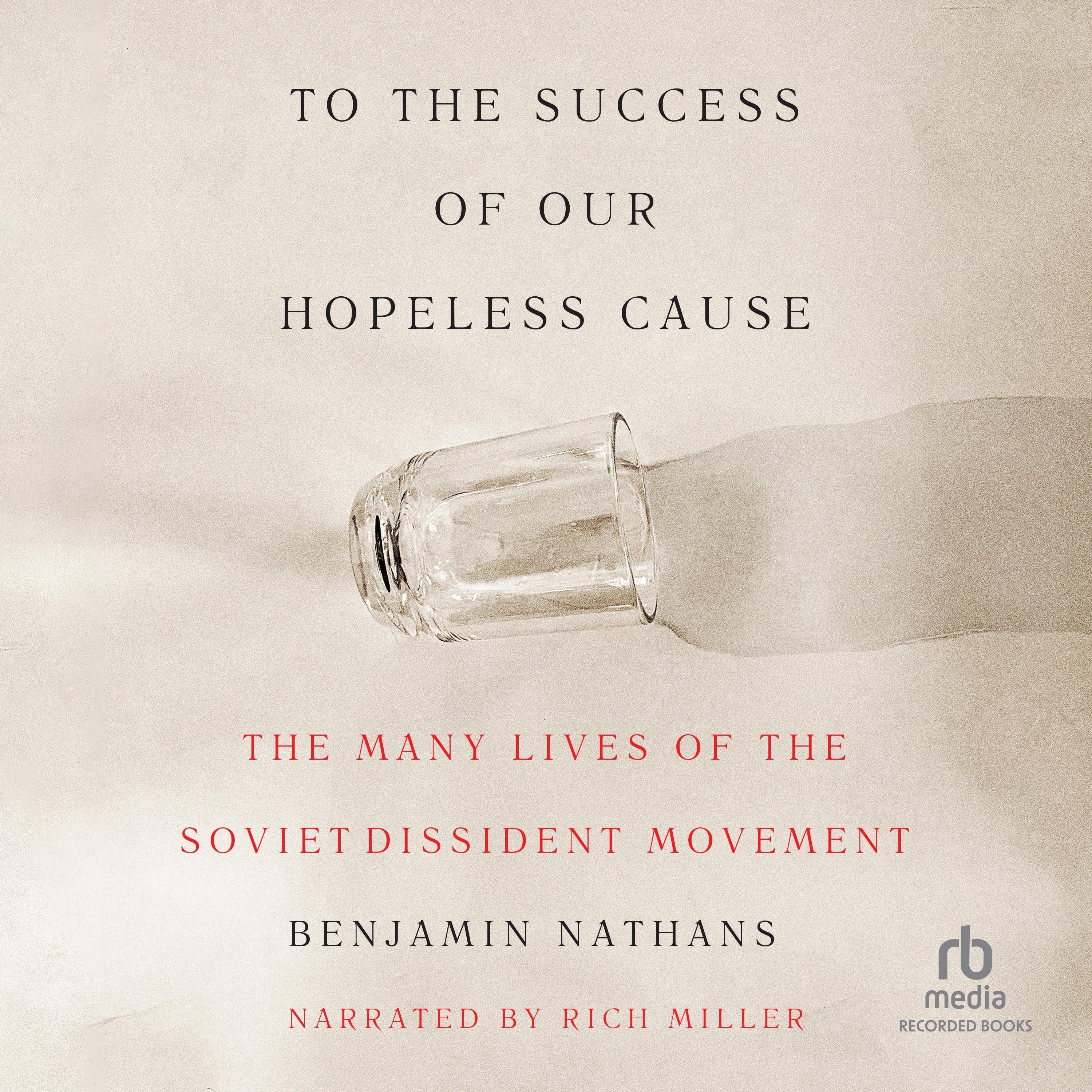 To the Success of Our Hopeless Cause