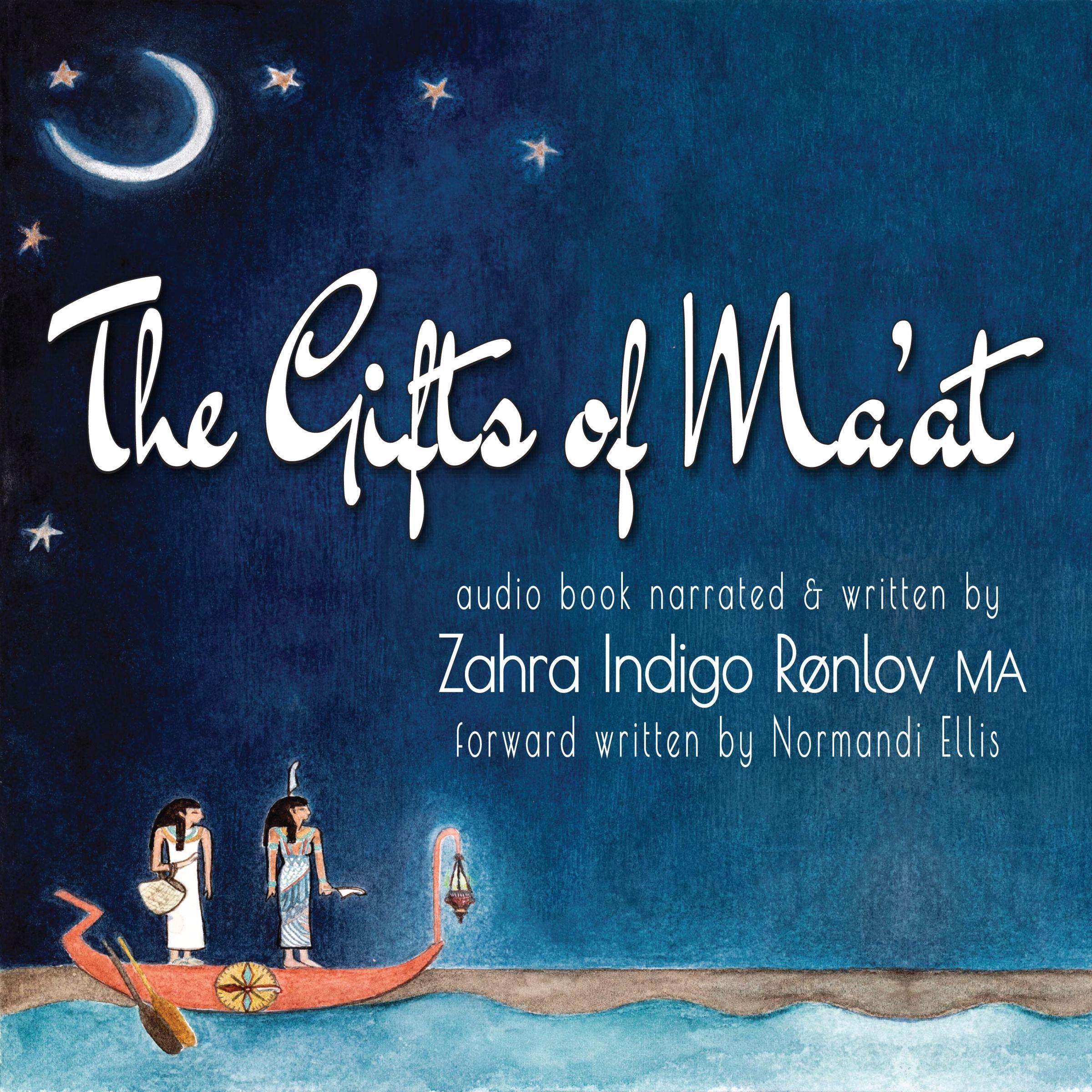 The Gifts of Ma'at