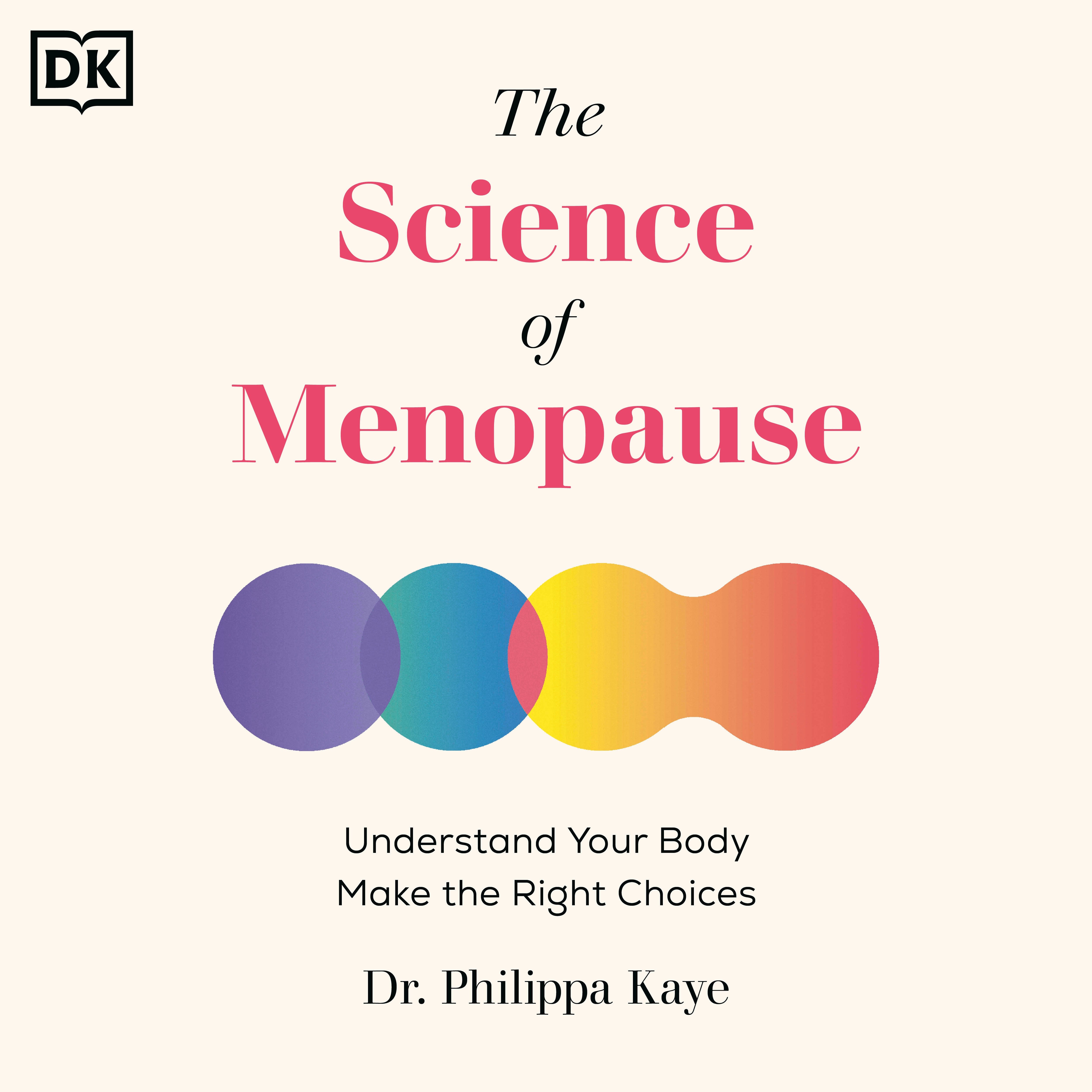 The Science of Menopause