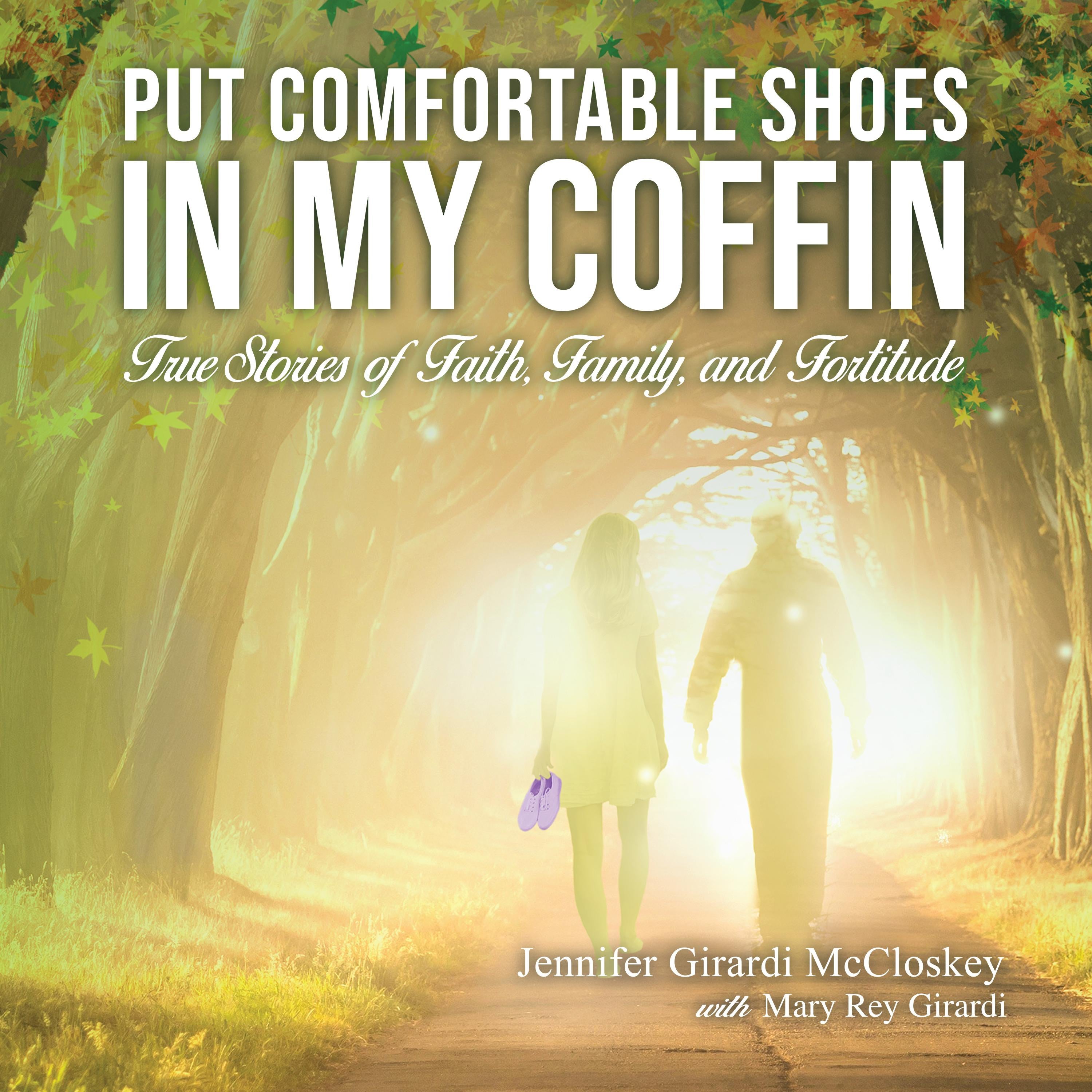 Put Comfortable Shoes in My Coffin