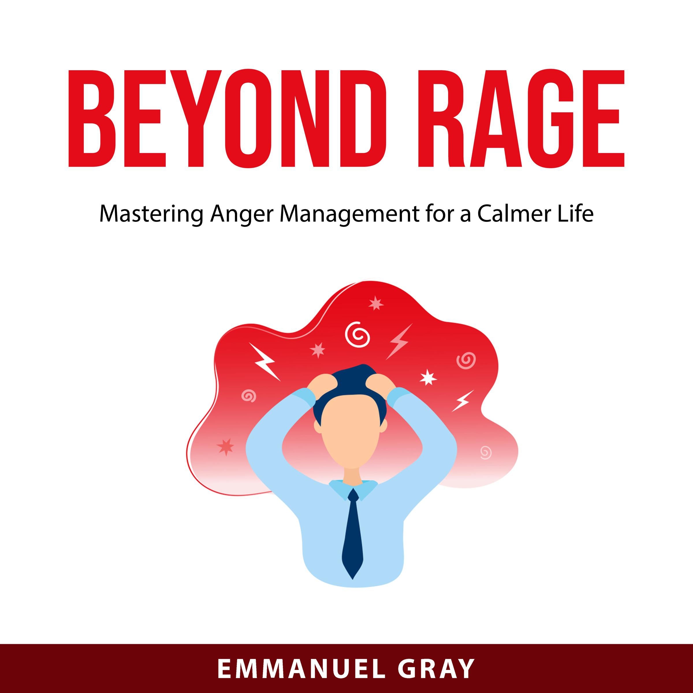 Beyond Rage