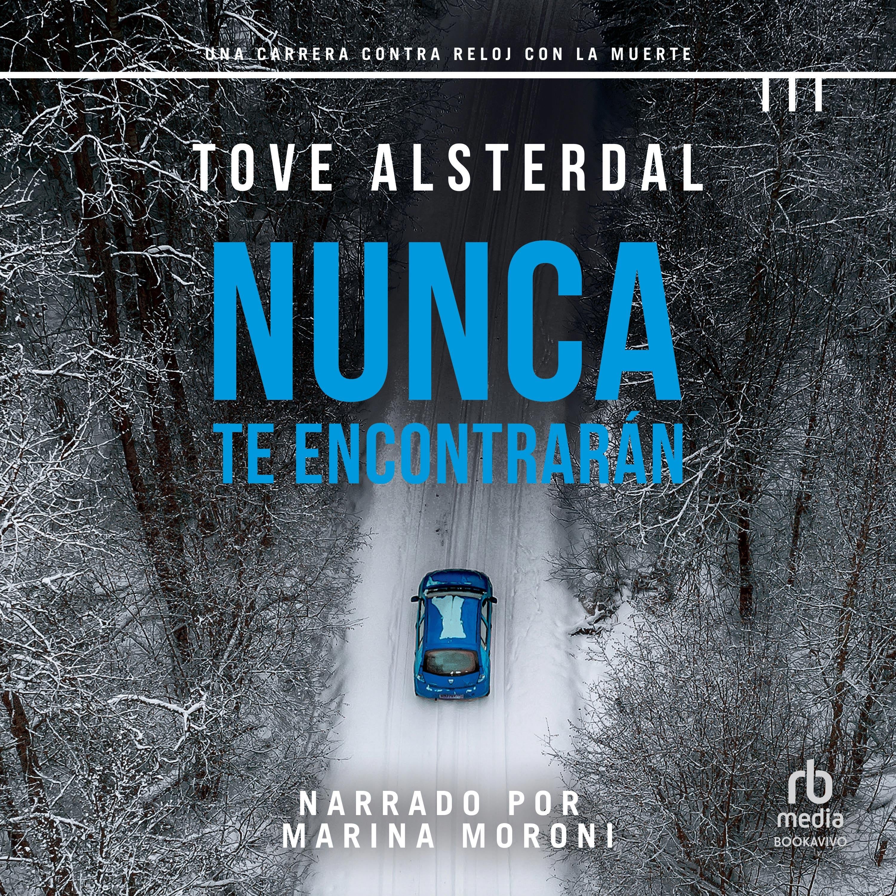 Nunca te encontrarán "You will Never Be Found"
