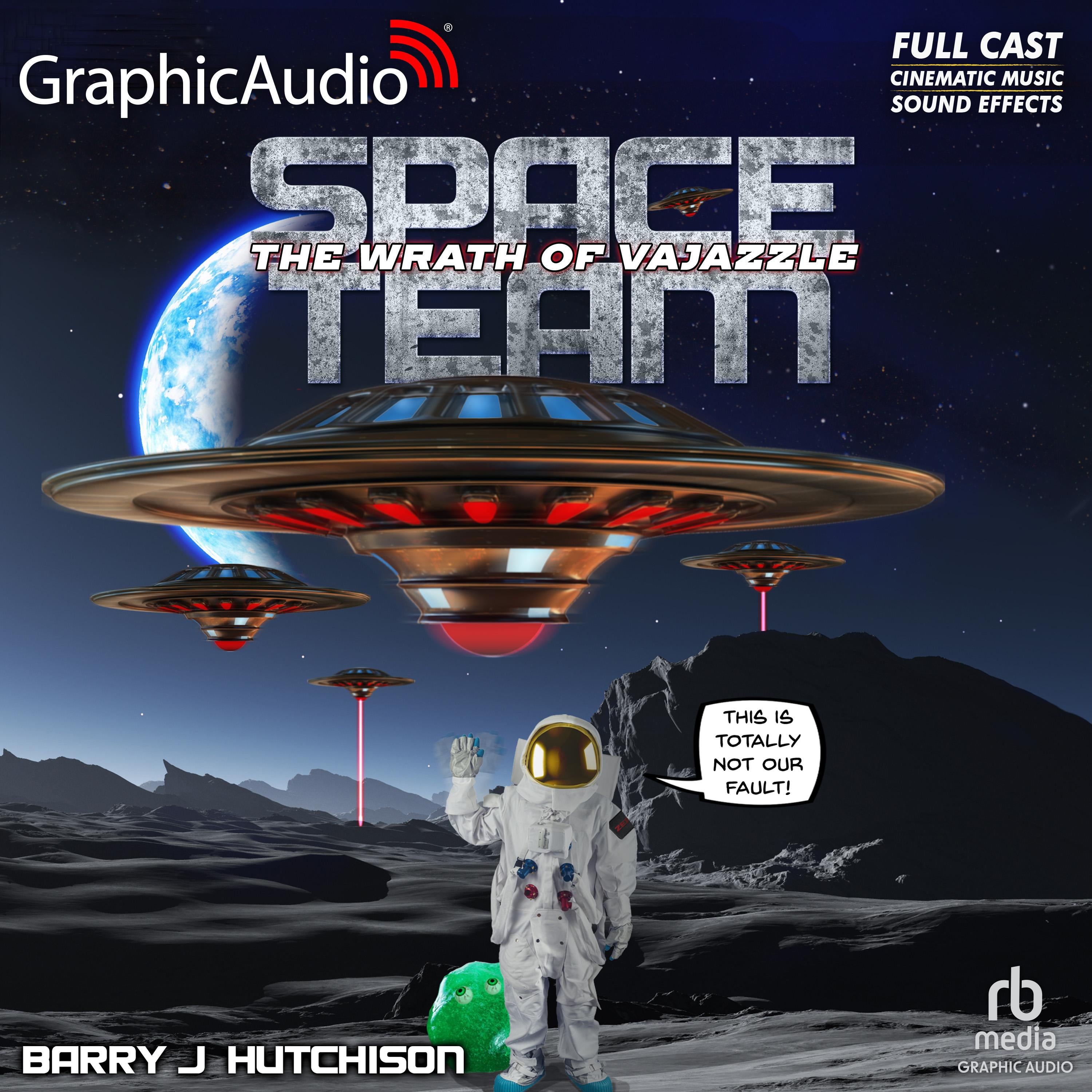 Space Team 2: The Wrath of Vajazzle [Dramatized Adaptation]