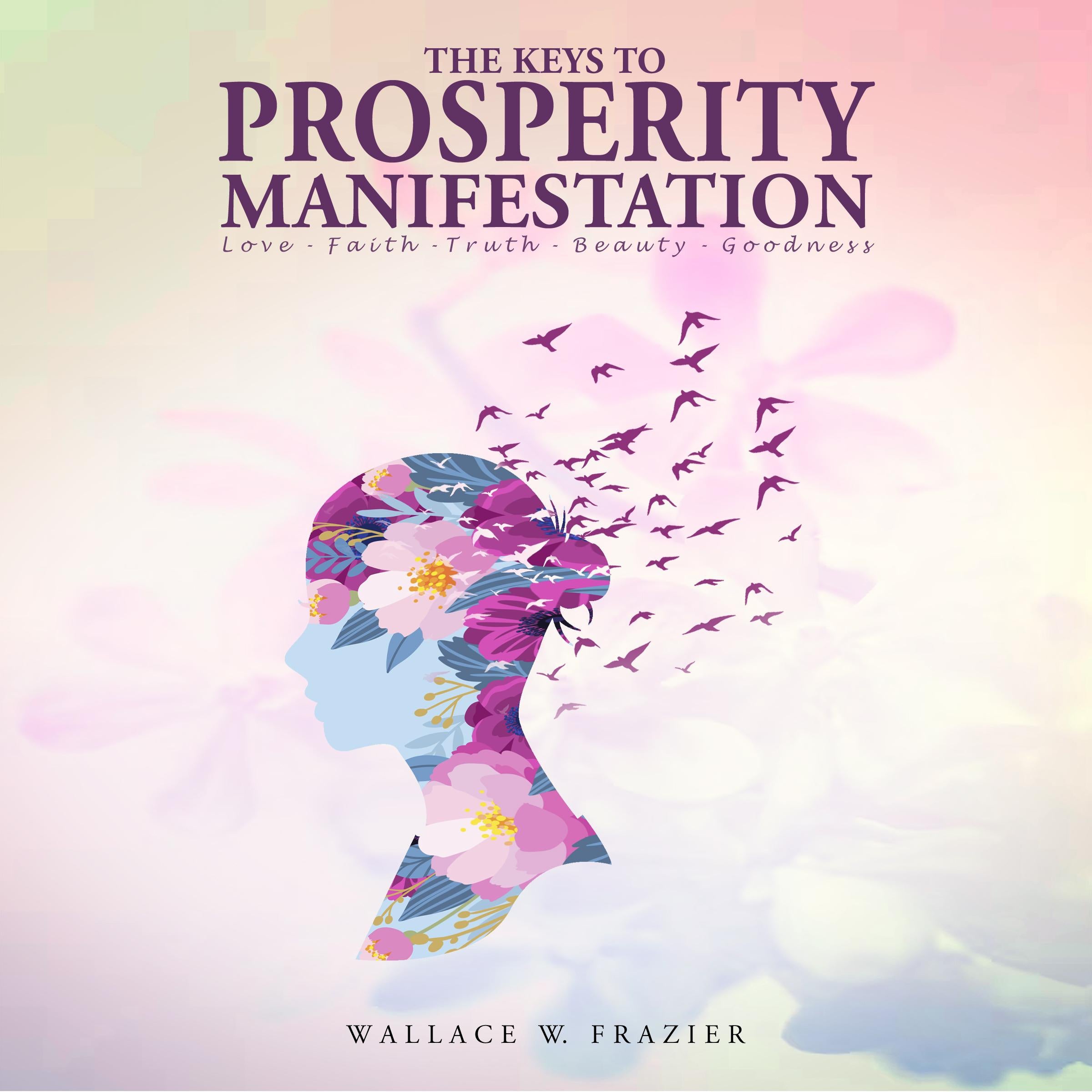 The Keys to Prosperity Manifestation