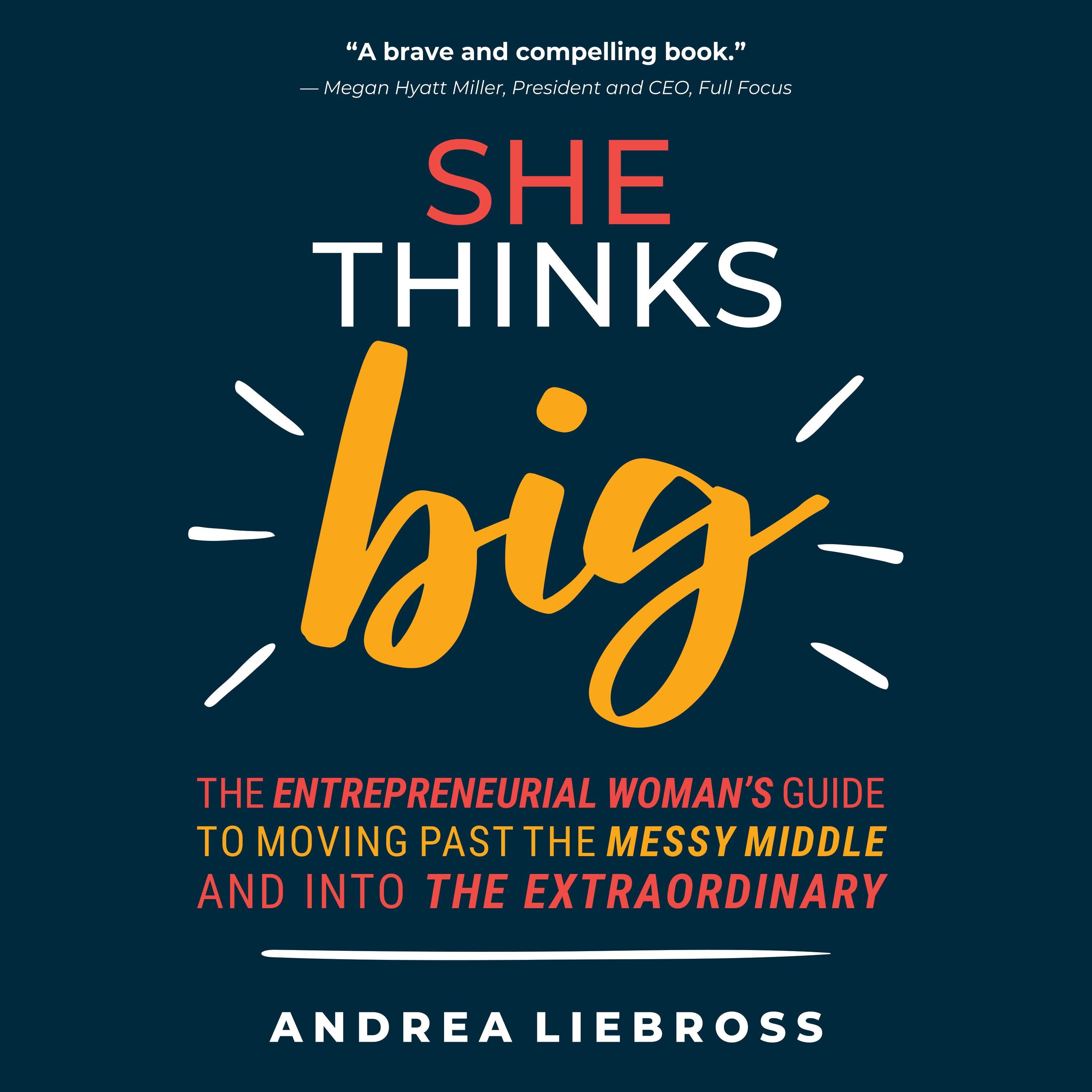 She Thinks Big