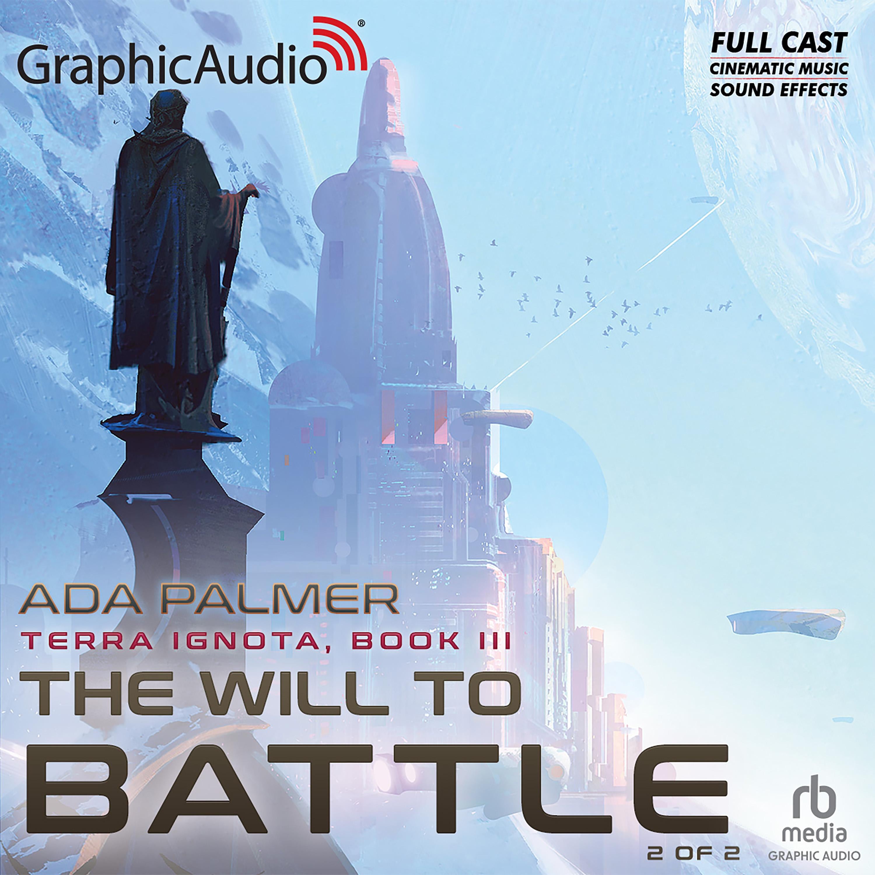 The Will to Battle (2 of 2) [Dramatized Adaptation]