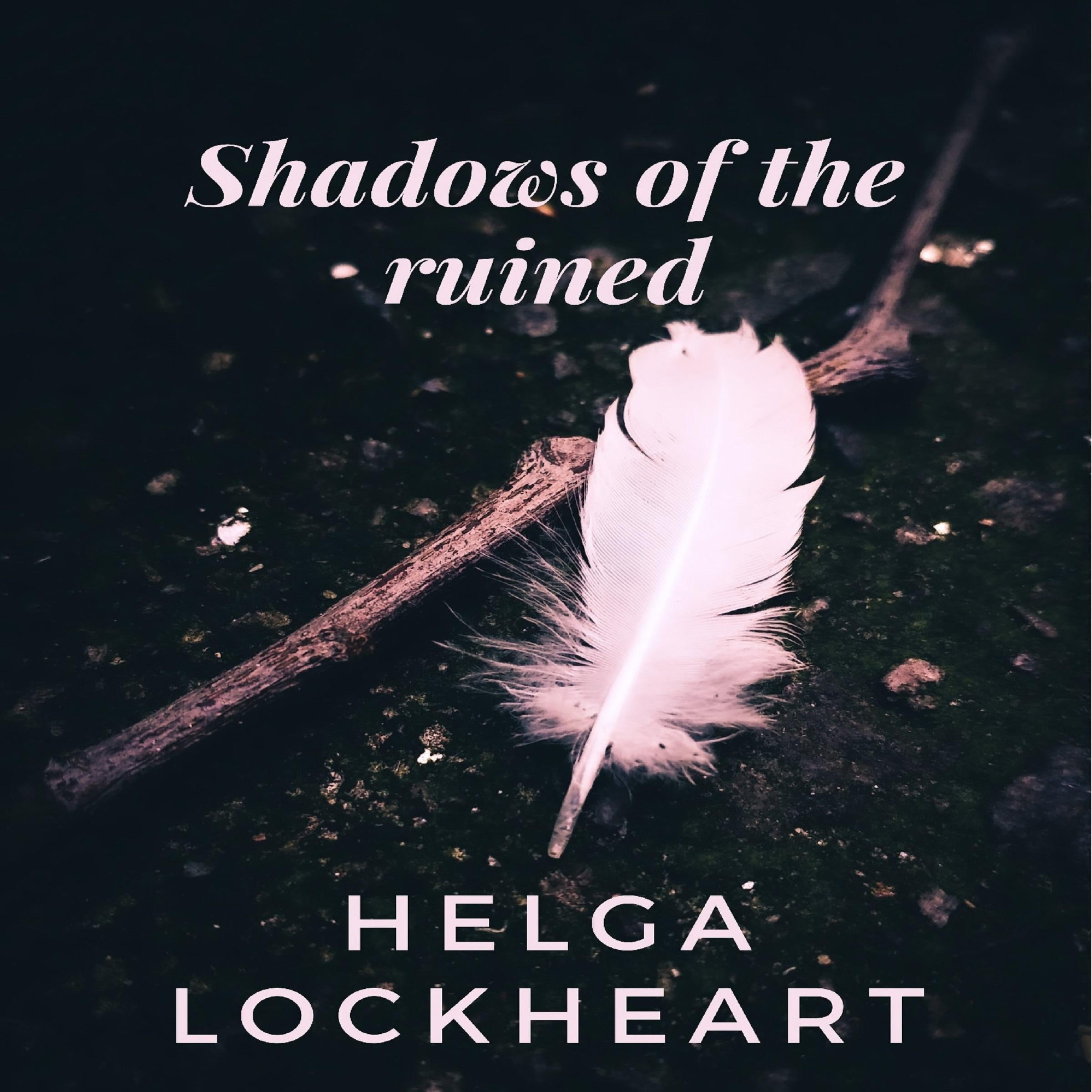 Shadows of the ruined