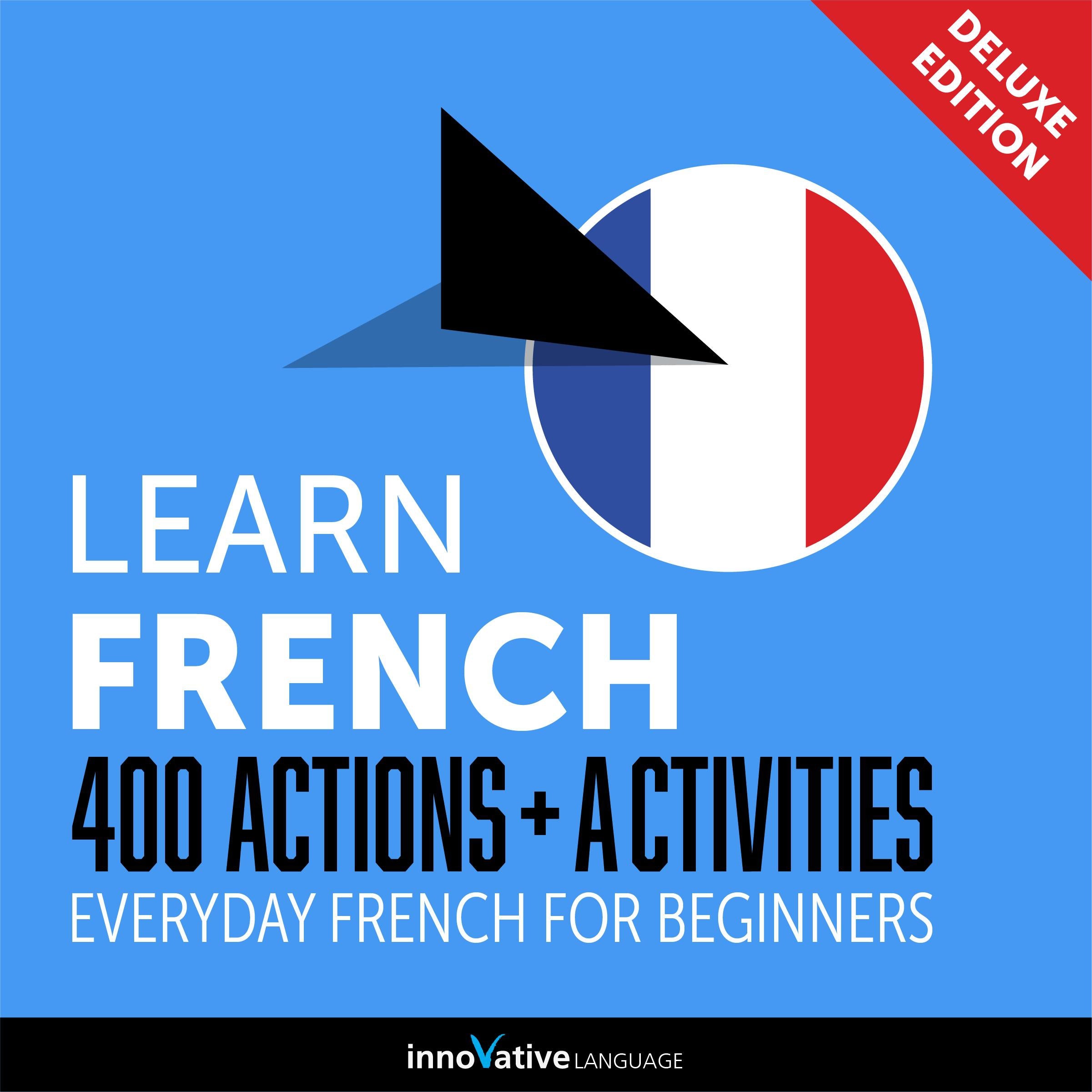 Everyday French for Beginners - 400 Actions & Activities