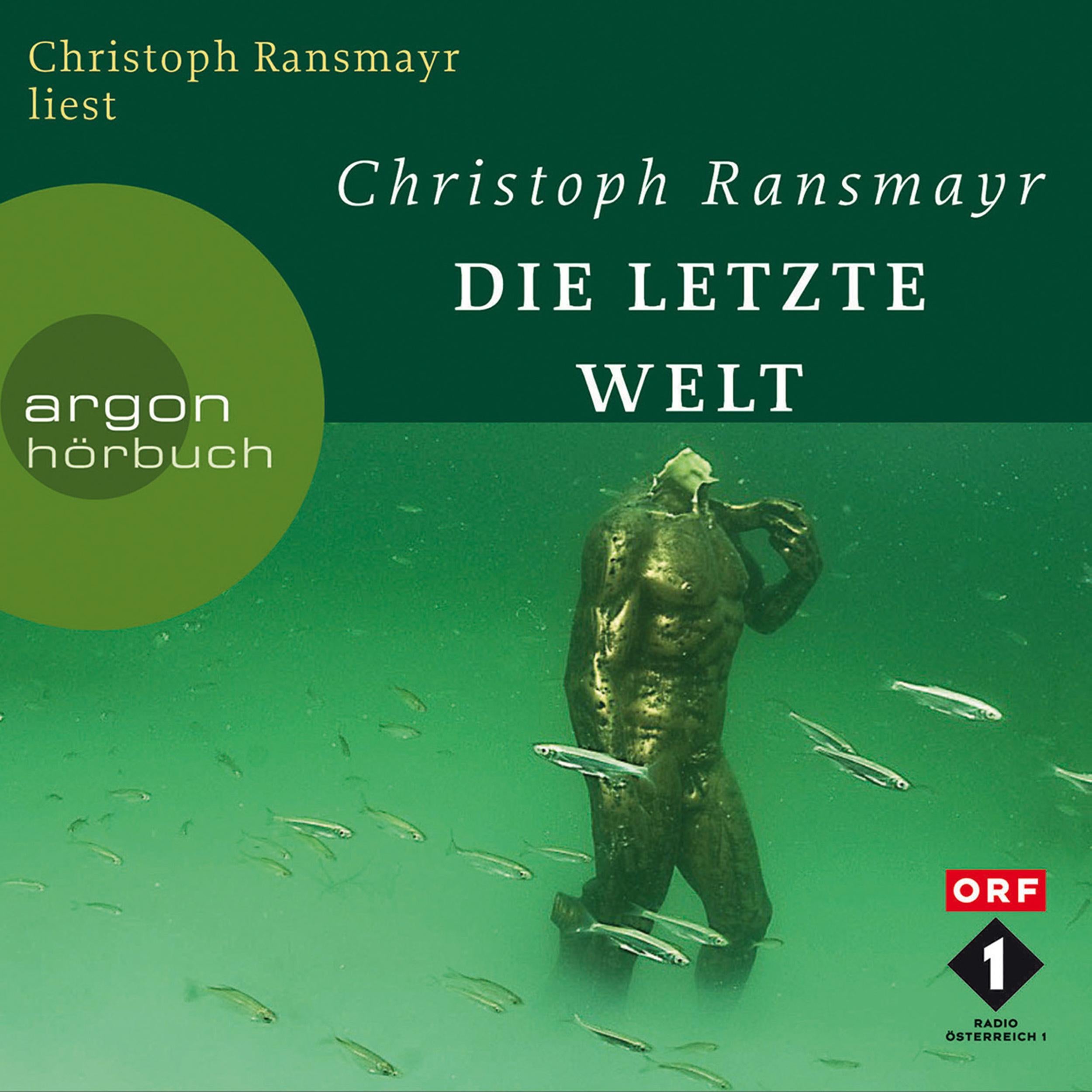 Die letzte Welt (Ungekürzte Autorenlesung)