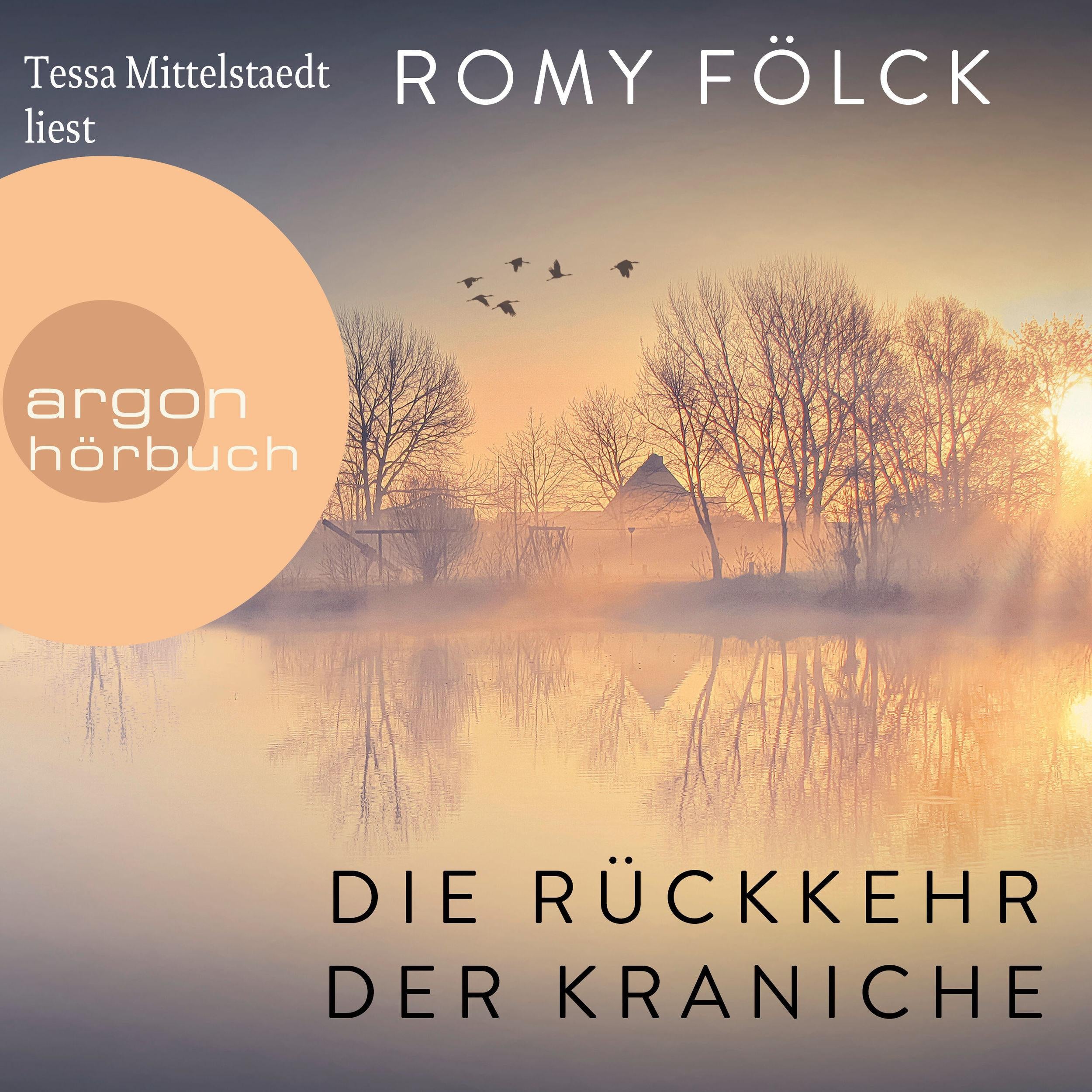 Die Rückkehr der Kraniche (Ungekürzte Lesung)