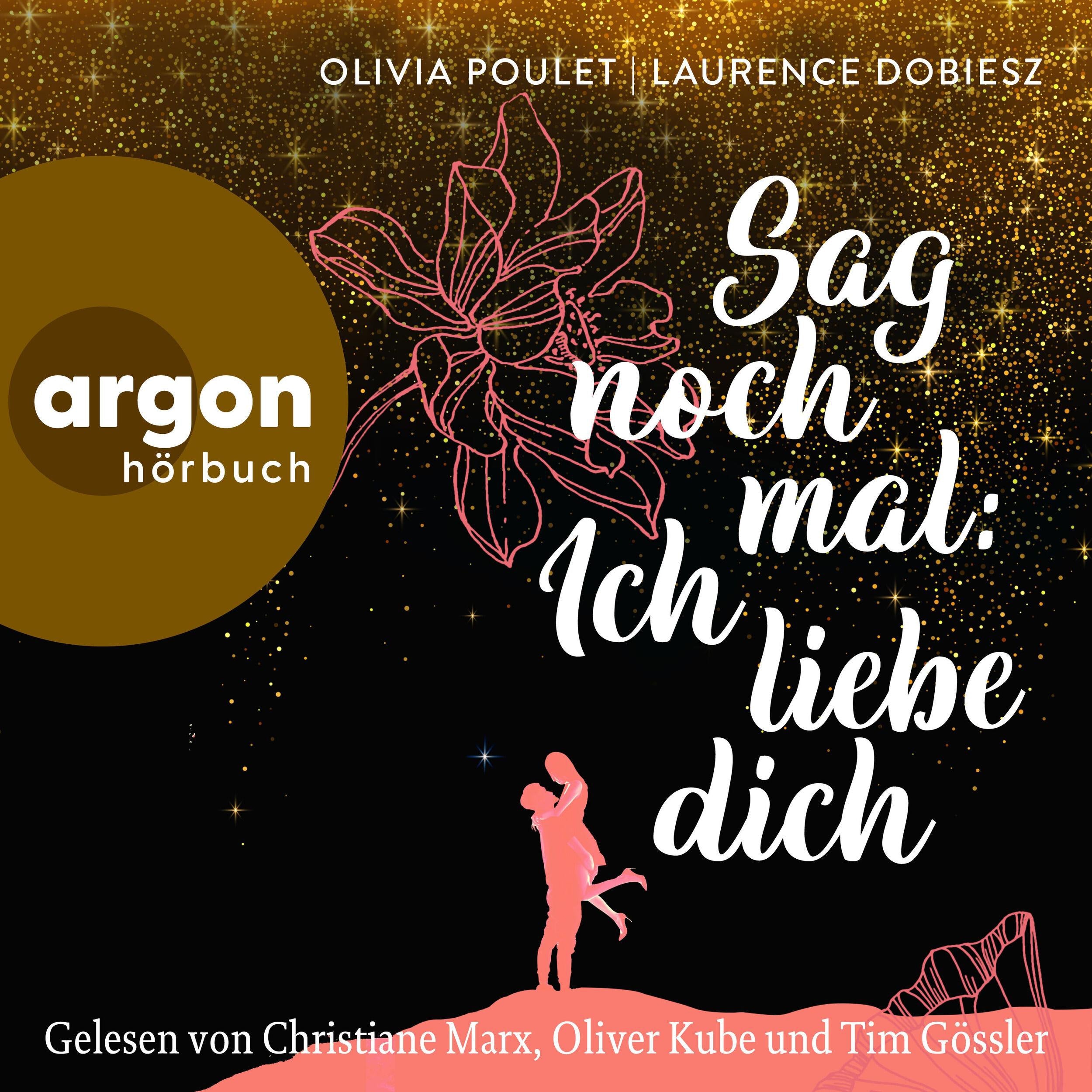 Sag noch mal: Ich liebe dich (Ungekürzte Lesung)