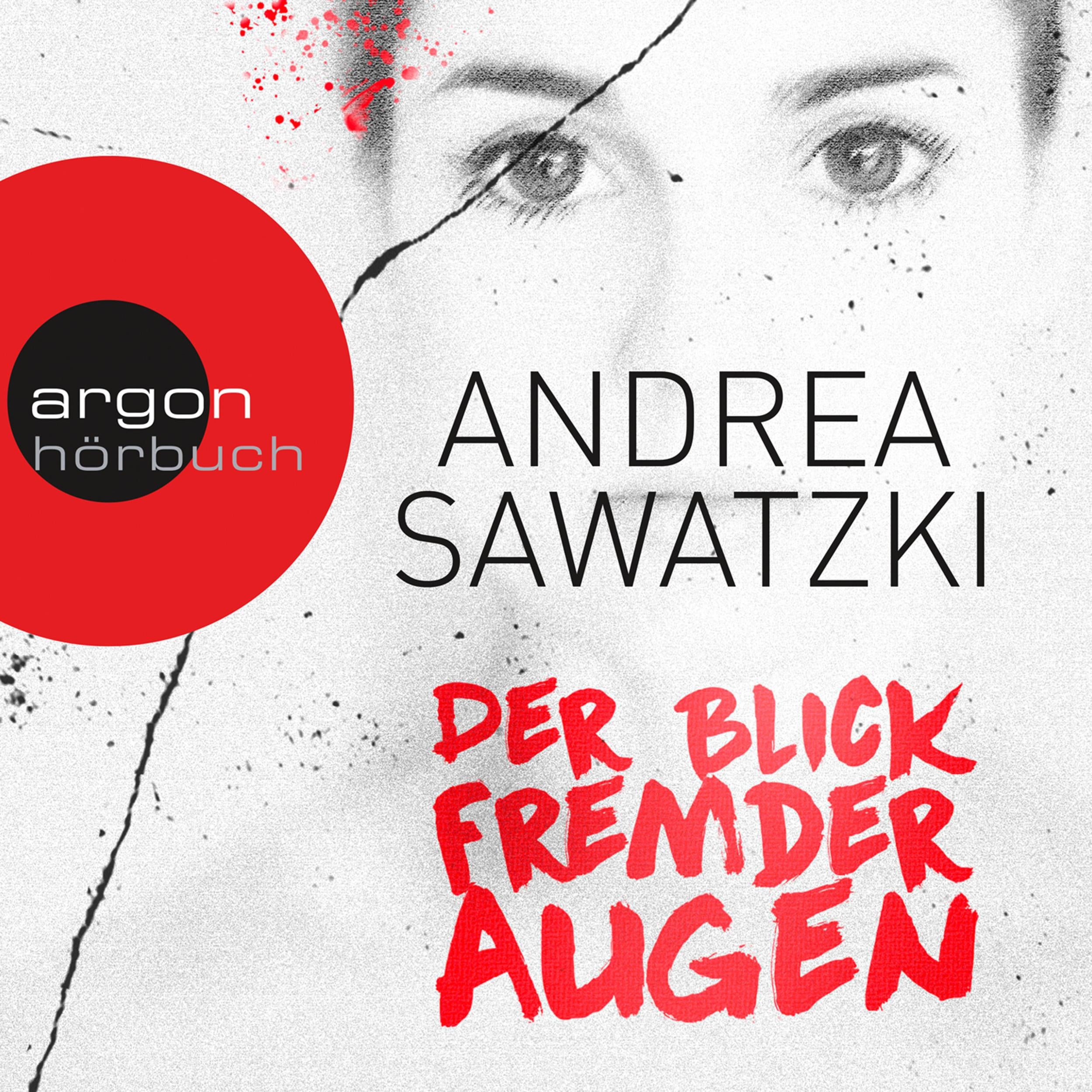 Der Blick fremder Augen (Ungekürzte Fassung)