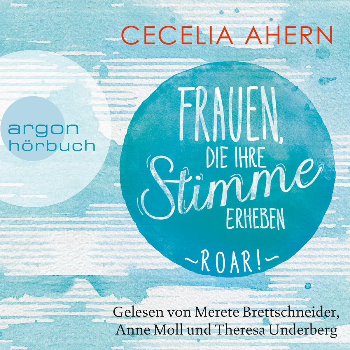 Frauen, die ihre Stimme erheben. Roar! (Gekürzte Lesung)