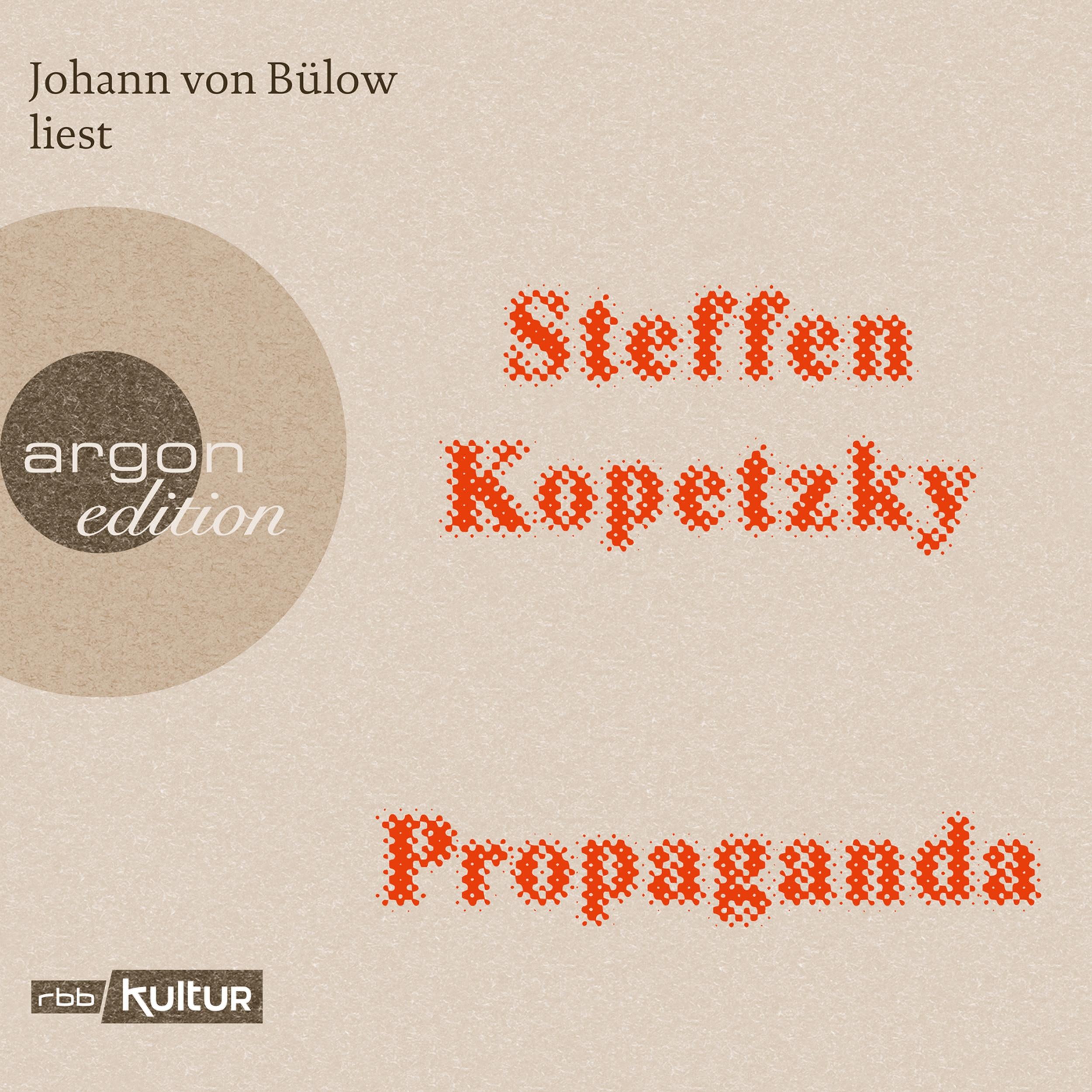 Propaganda (Gekürzte Lesung)