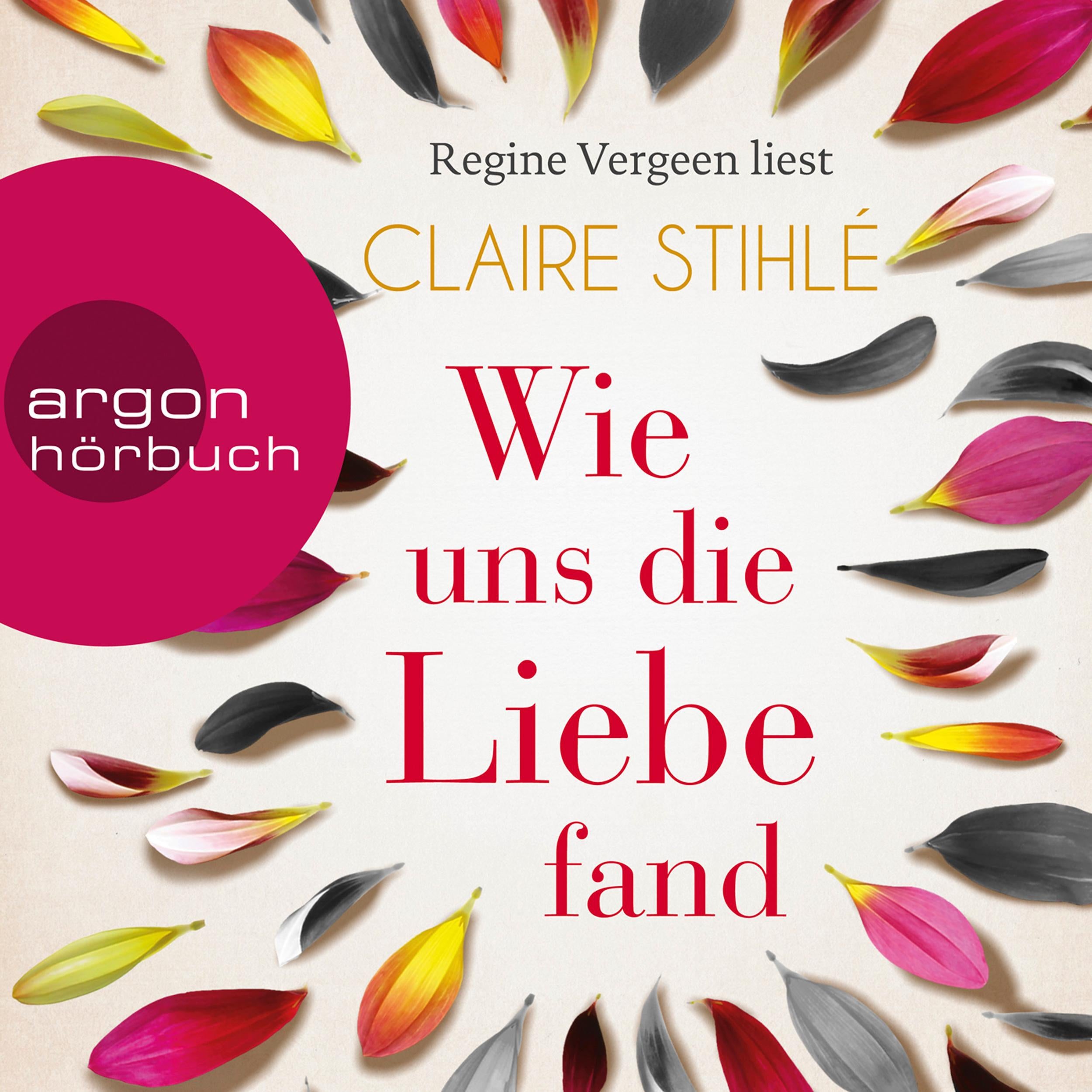 Wie uns die Liebe fand (Gekürzte Lesung)