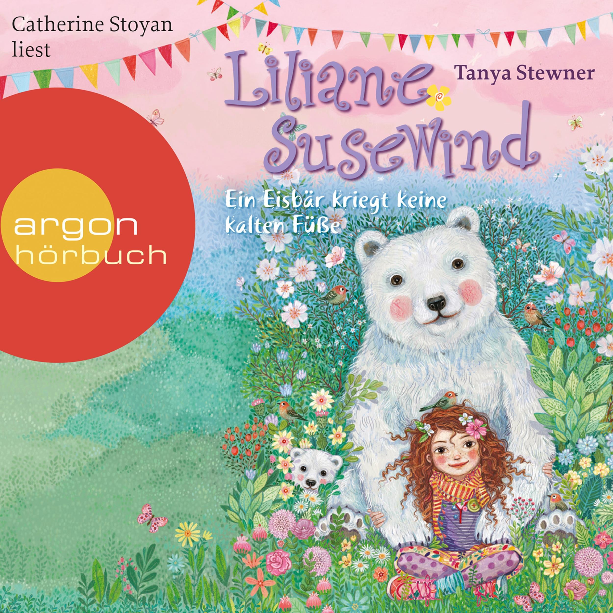 Ein Eisbär kriegt keine kalten Füße - Liliane Susewind (Ungekürzte Lesung)