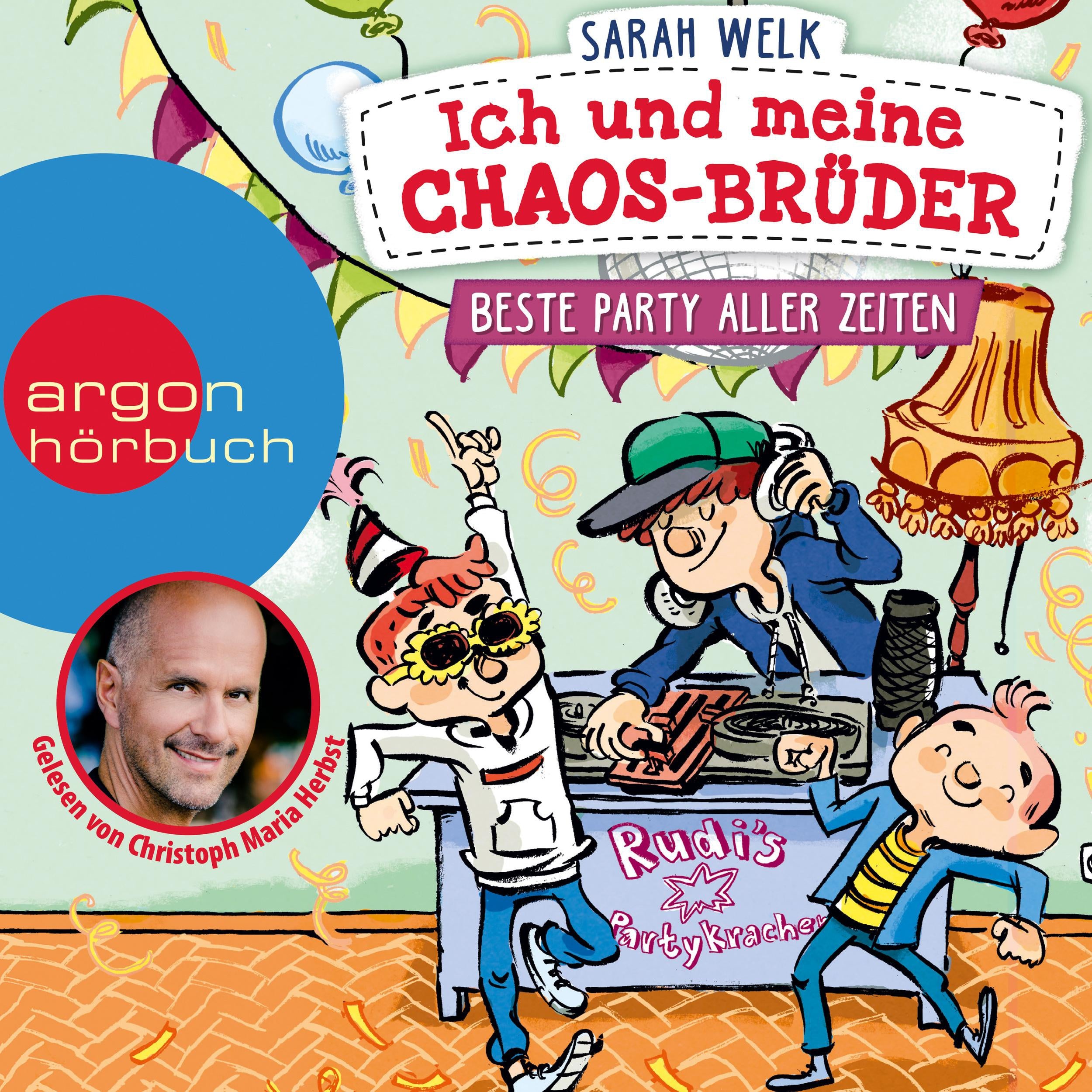 Beste Party aller Zeiten - Ich und meine Chaos-Brüder, Band 3 (Ungekürzte Lesung)