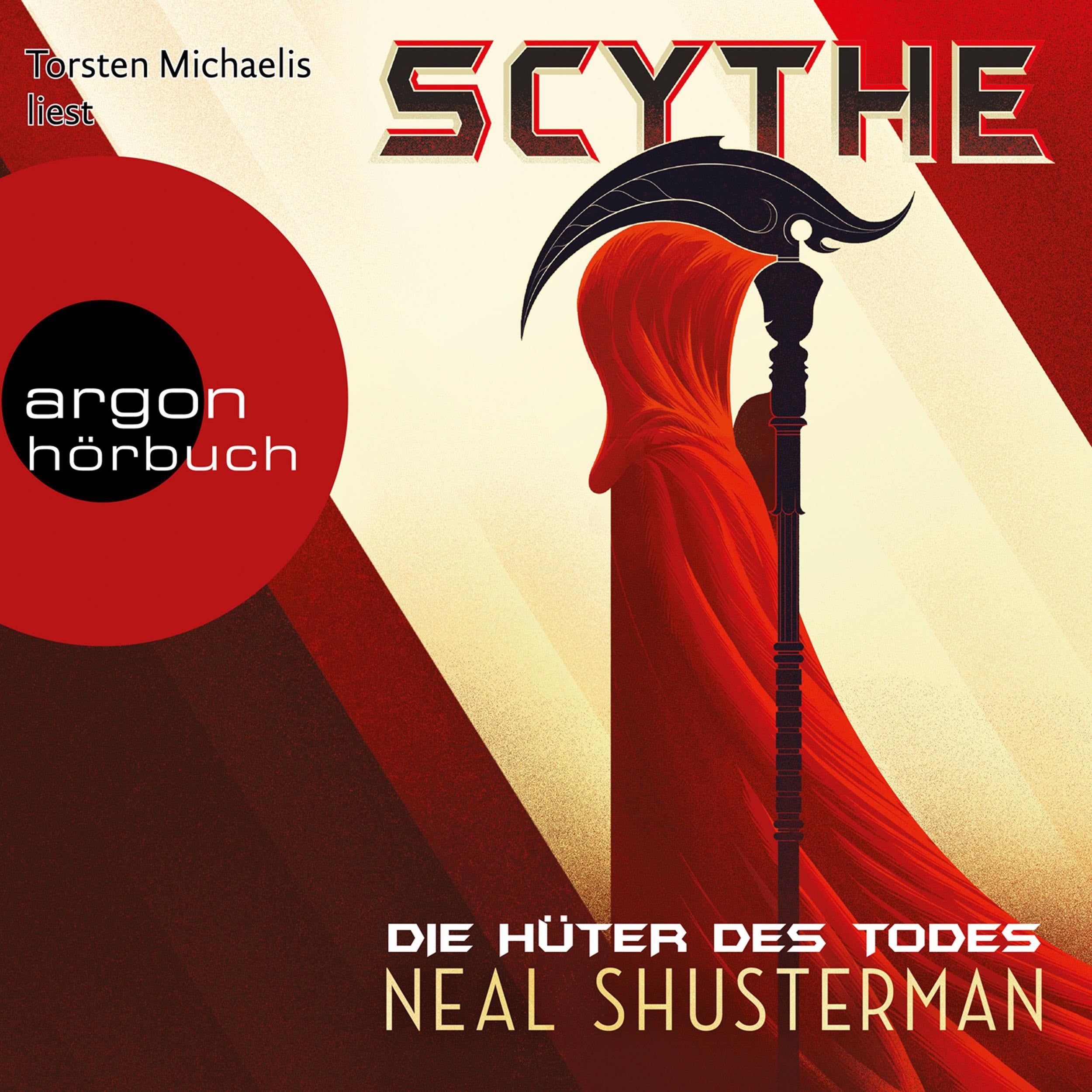 Die Hüter des Todes - Scythe, Band 1 (Ungekürzte Lesung)