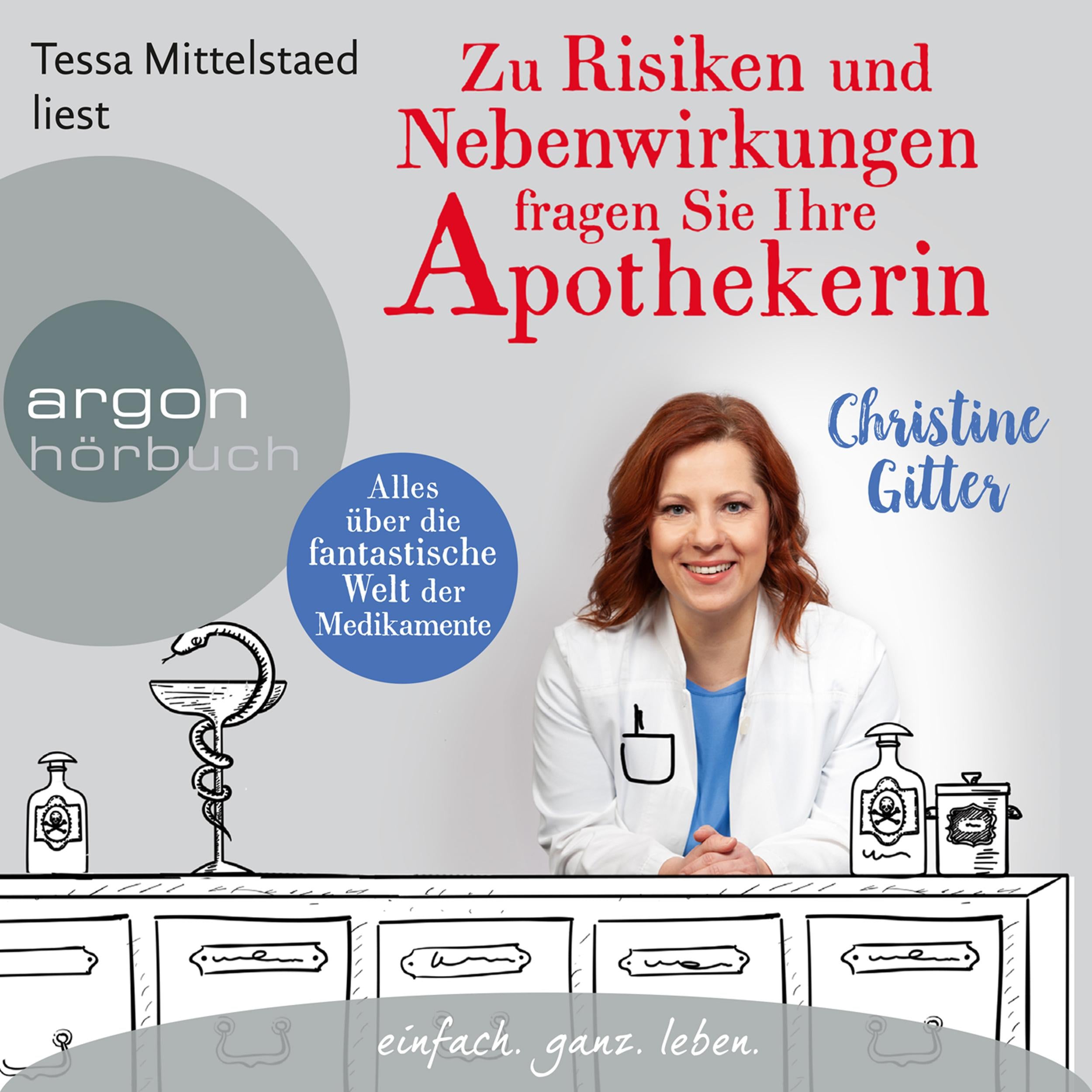 Zu Risiken und Nebenwirkungen fragen Sie Ihre Apothekerin - Alles über die fantastische Welt der Medikamente (Ungekürzte Lesung)
