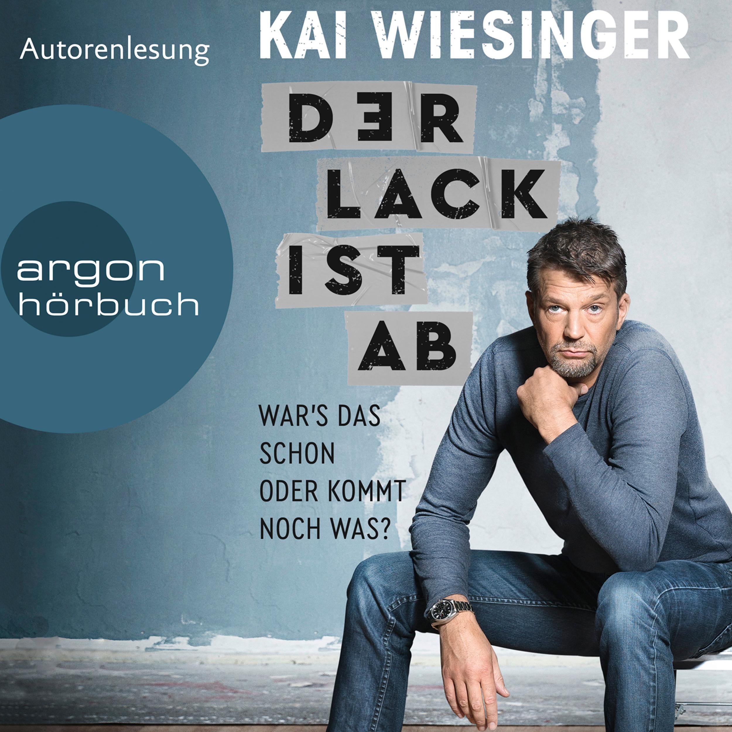 Der Lack ist ab - War's das schon oder kommt noch was? (Ungekürzte Autorenlesung)